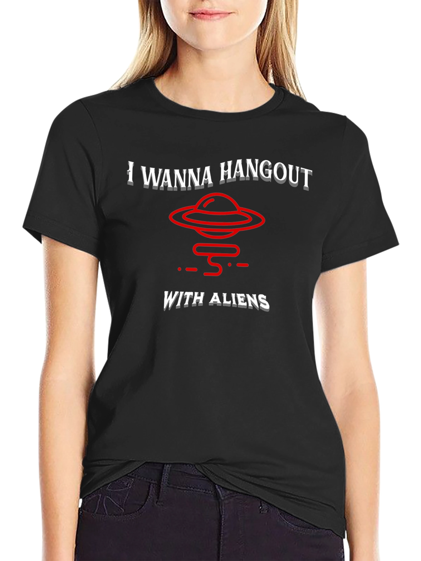 I Wanna Hangout With Aliens T-Shirt Funny UFO Tee
