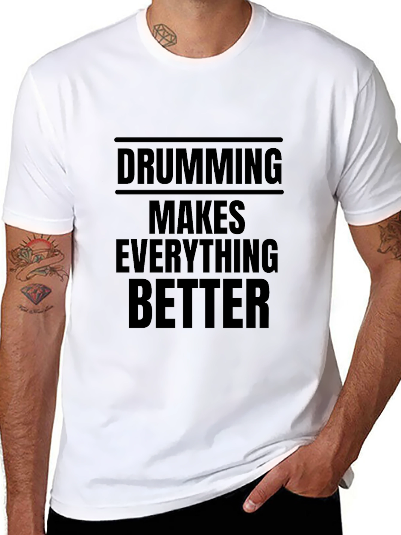 Drumming Makes Everything Better Black T-Shirt