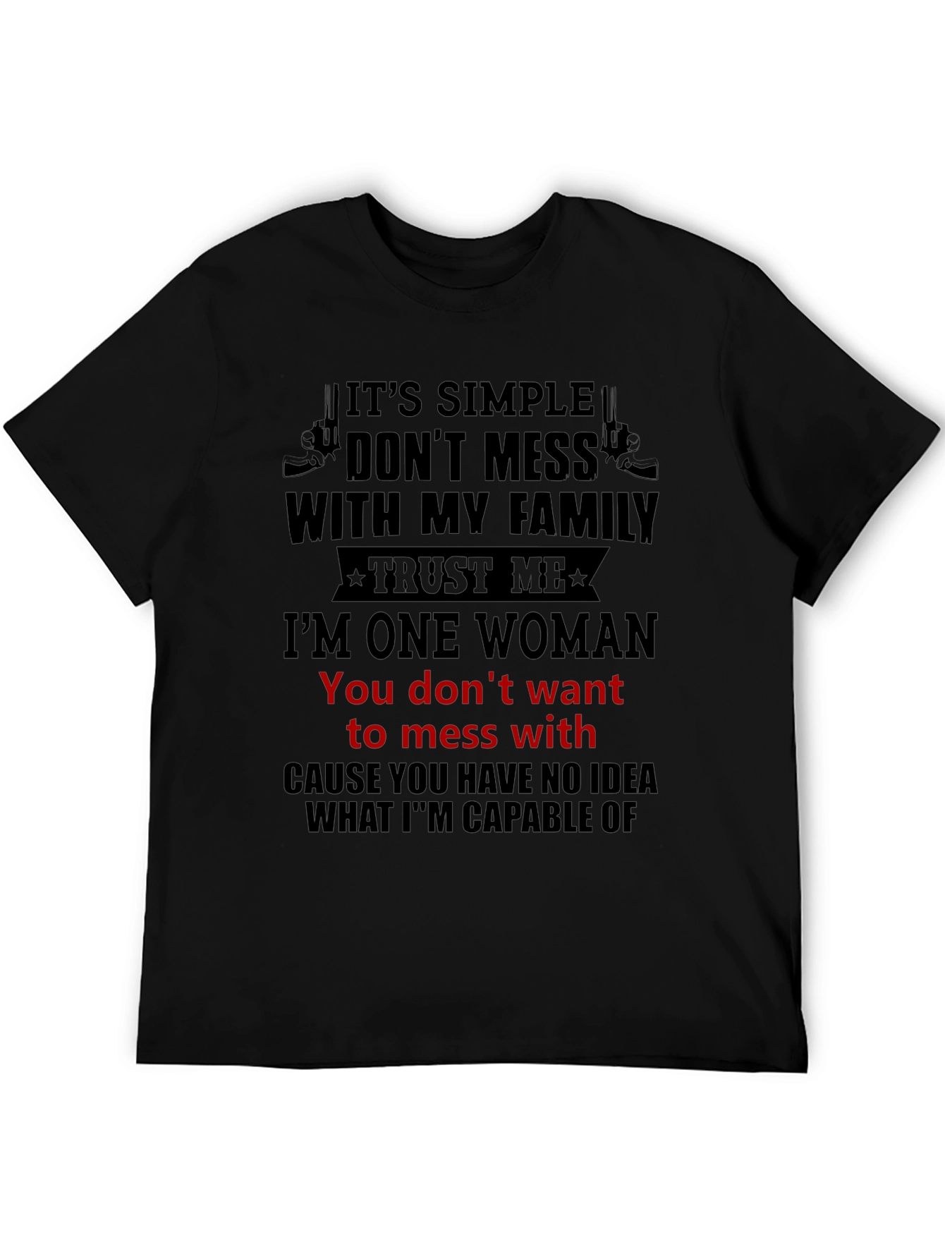 Dont Mess With My Family T-Shirt