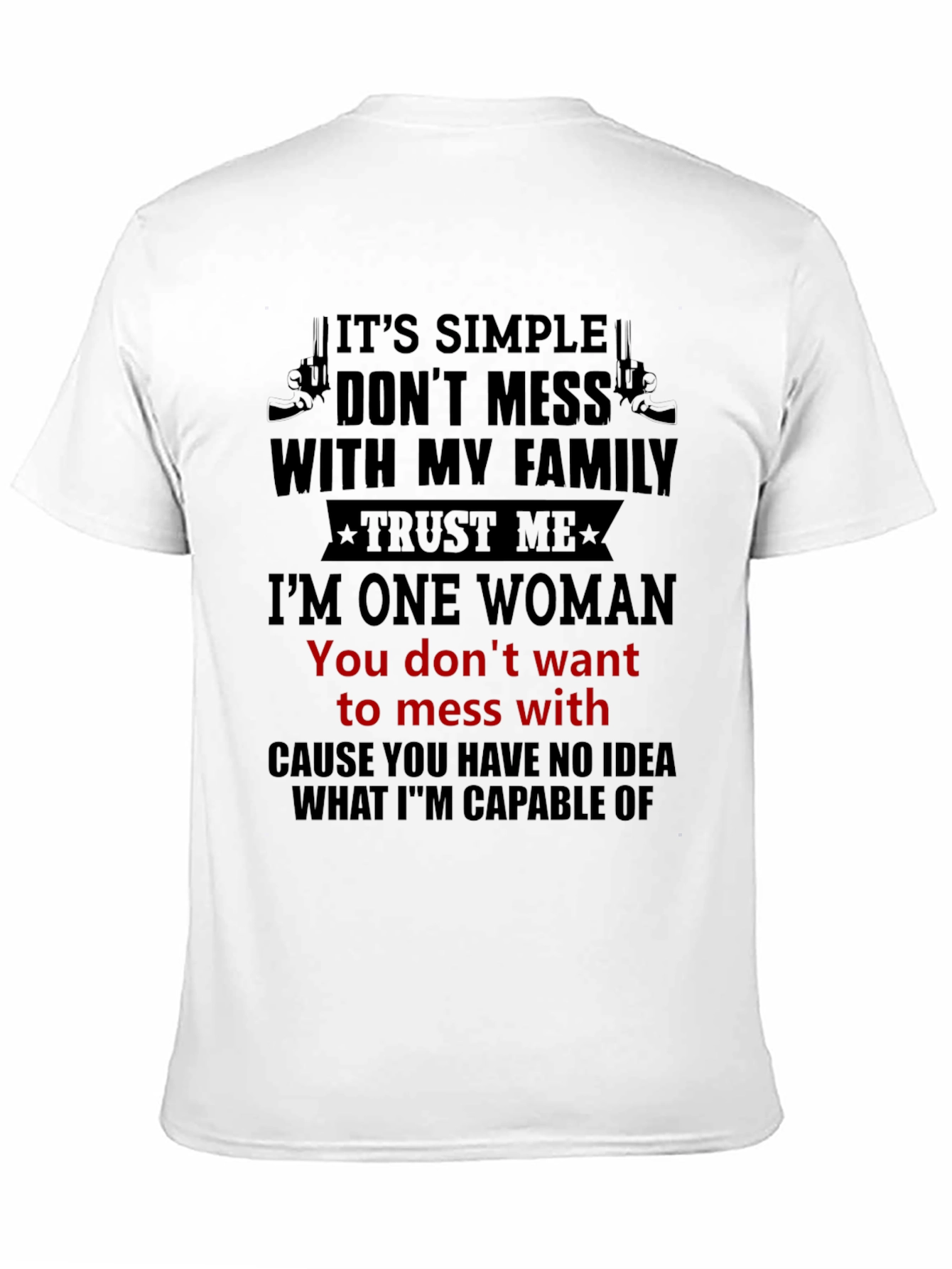 Dont Mess With My Family T-Shirt