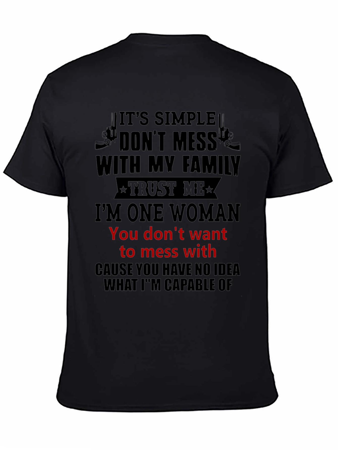 Dont Mess With My Family T-Shirt