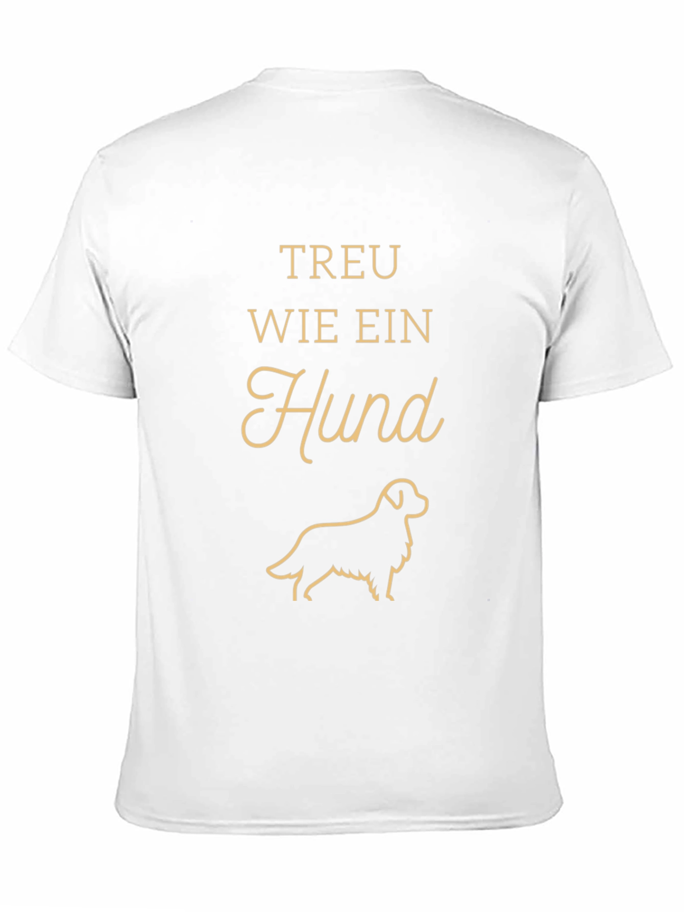 Faithful Dog T-Shirt - Treu Wie Ein Hund