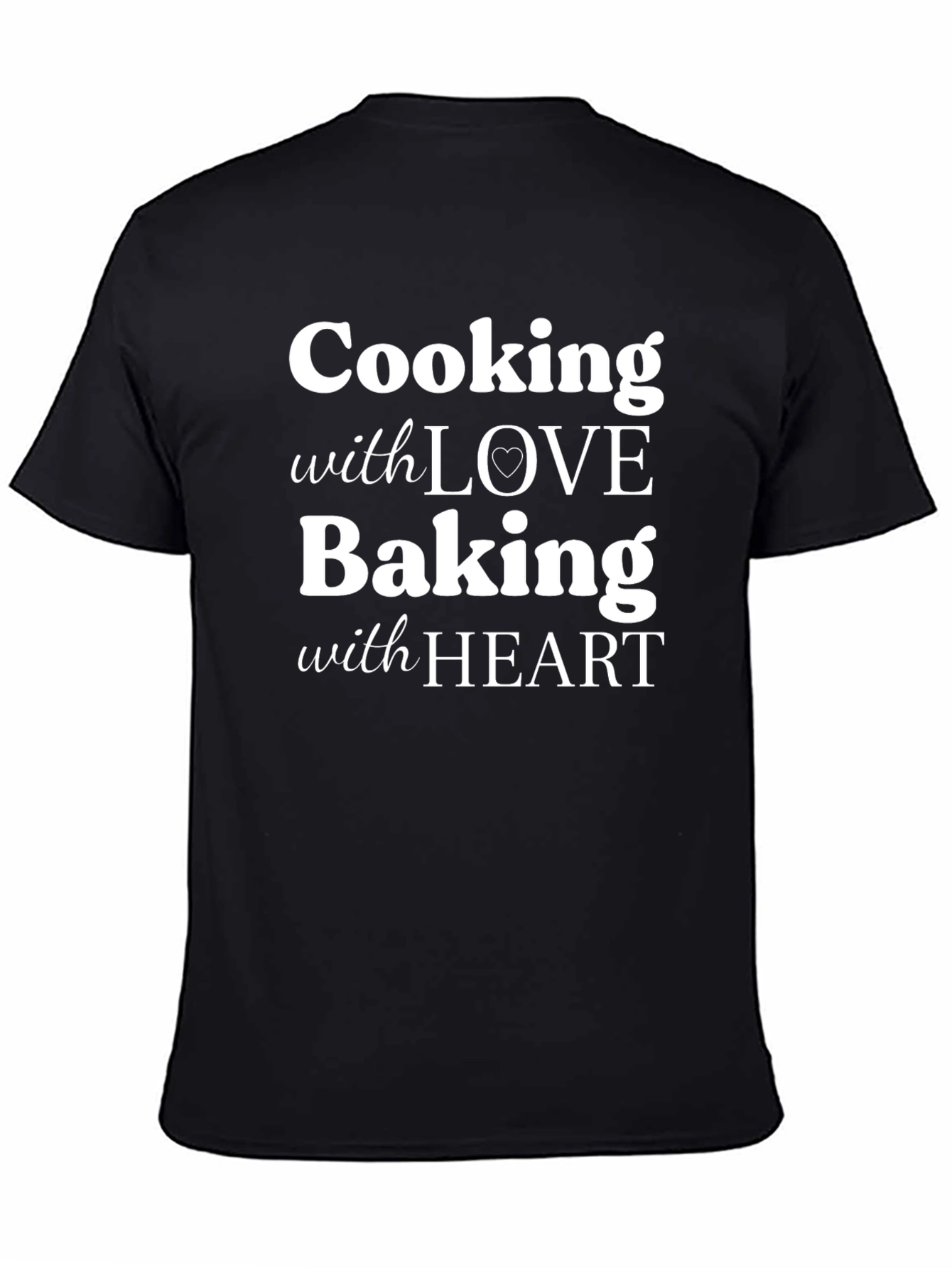 Cooking With Love Baking With Heart Graphic T-Shirt