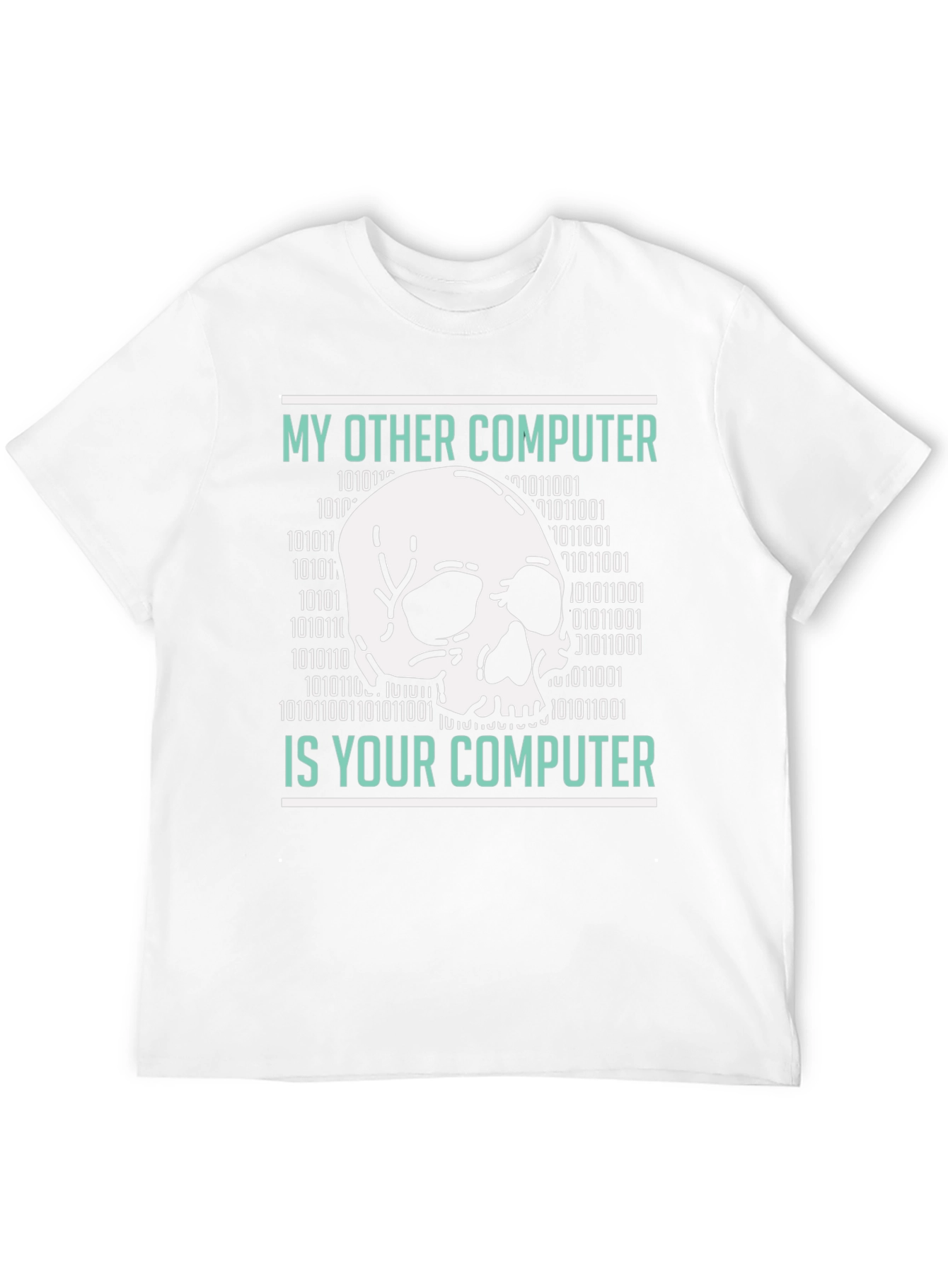 My Other Computer is Your Computer T-Shirt