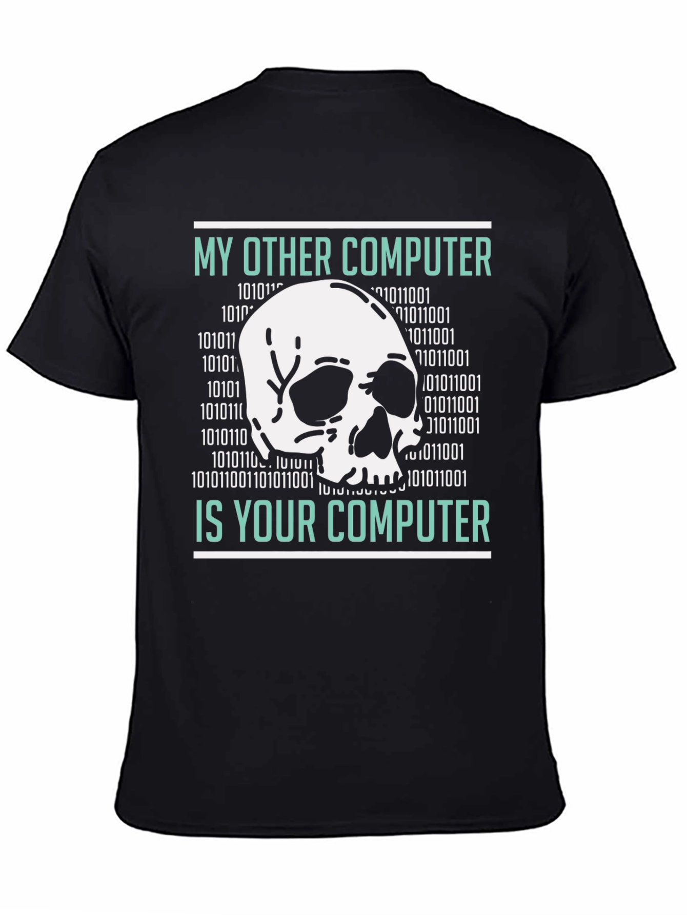 My Other Computer is Your Computer T-Shirt