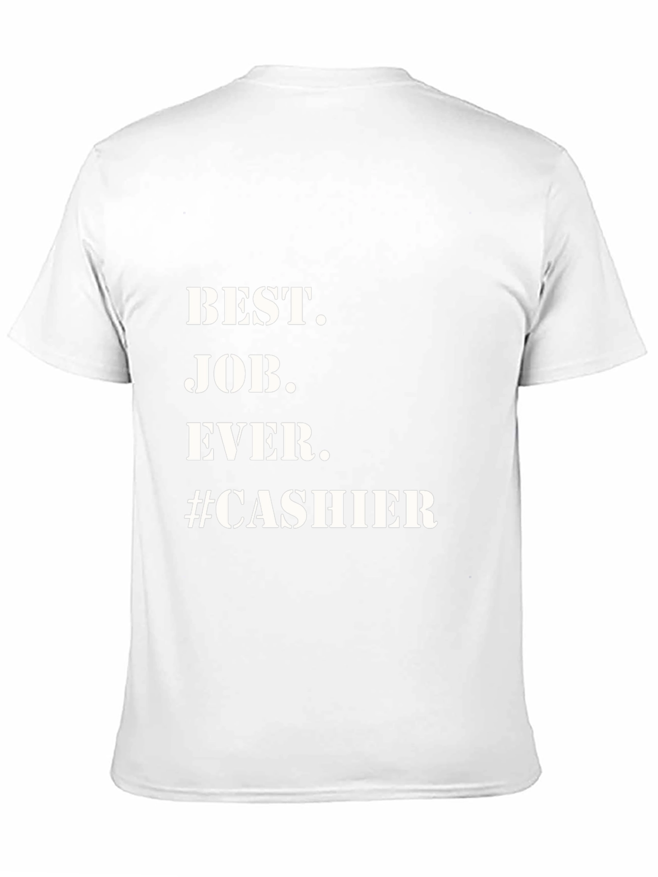 Best Job Ever Cashier T-Shirt