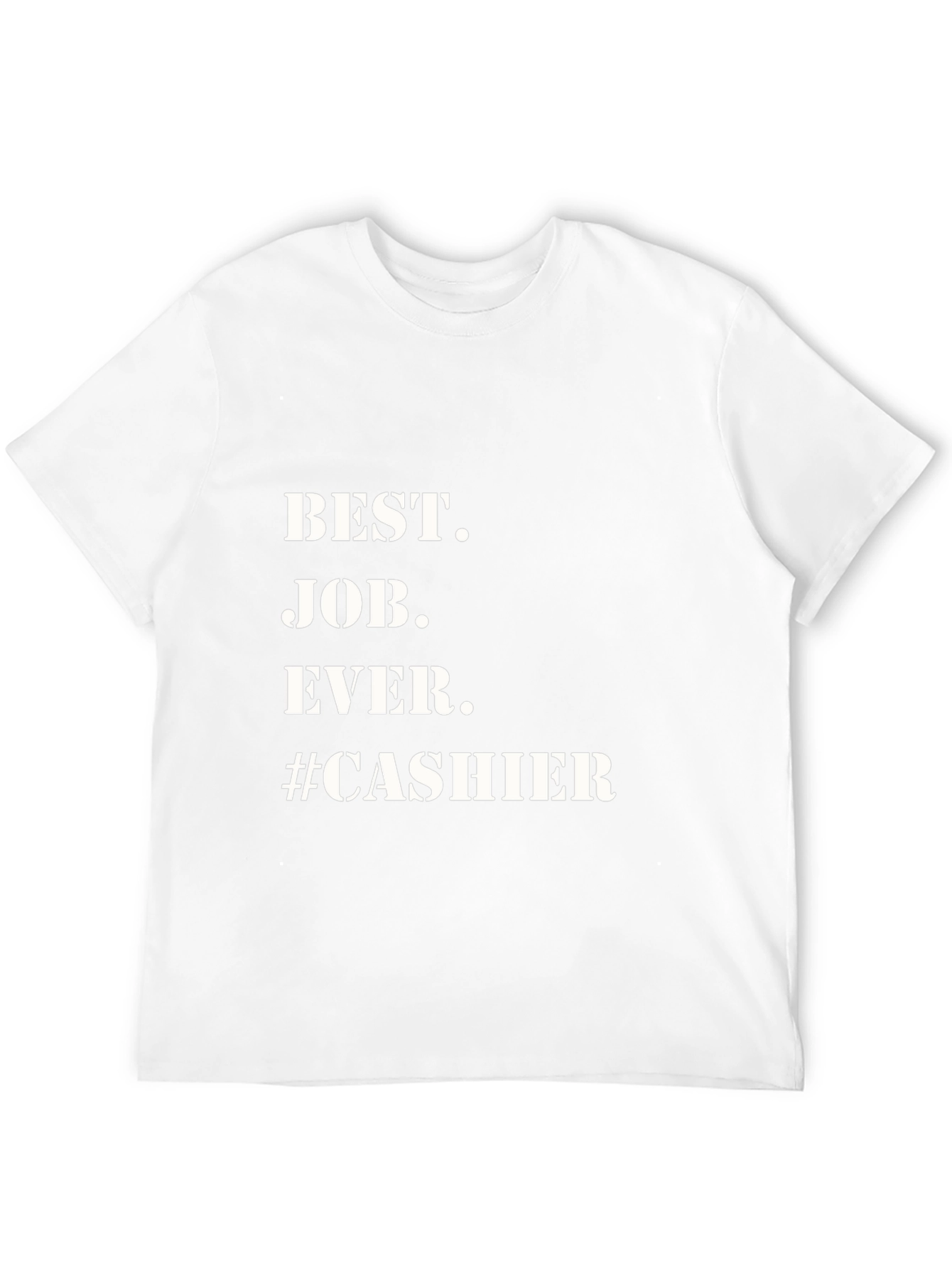 Best Job Ever Cashier T-Shirt