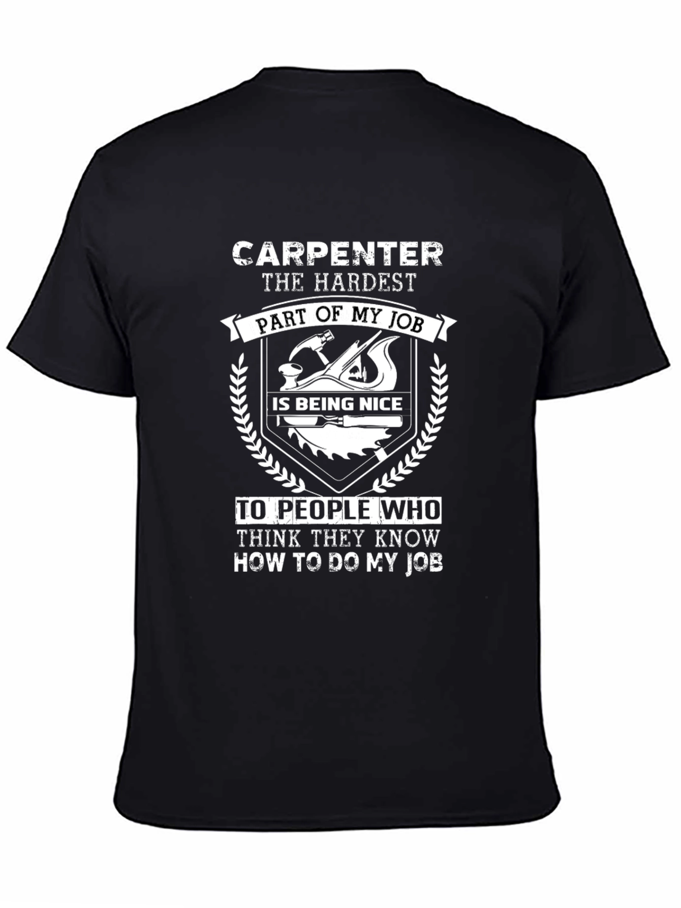 Carpenter Hardest Part Job Funny T-Shirt