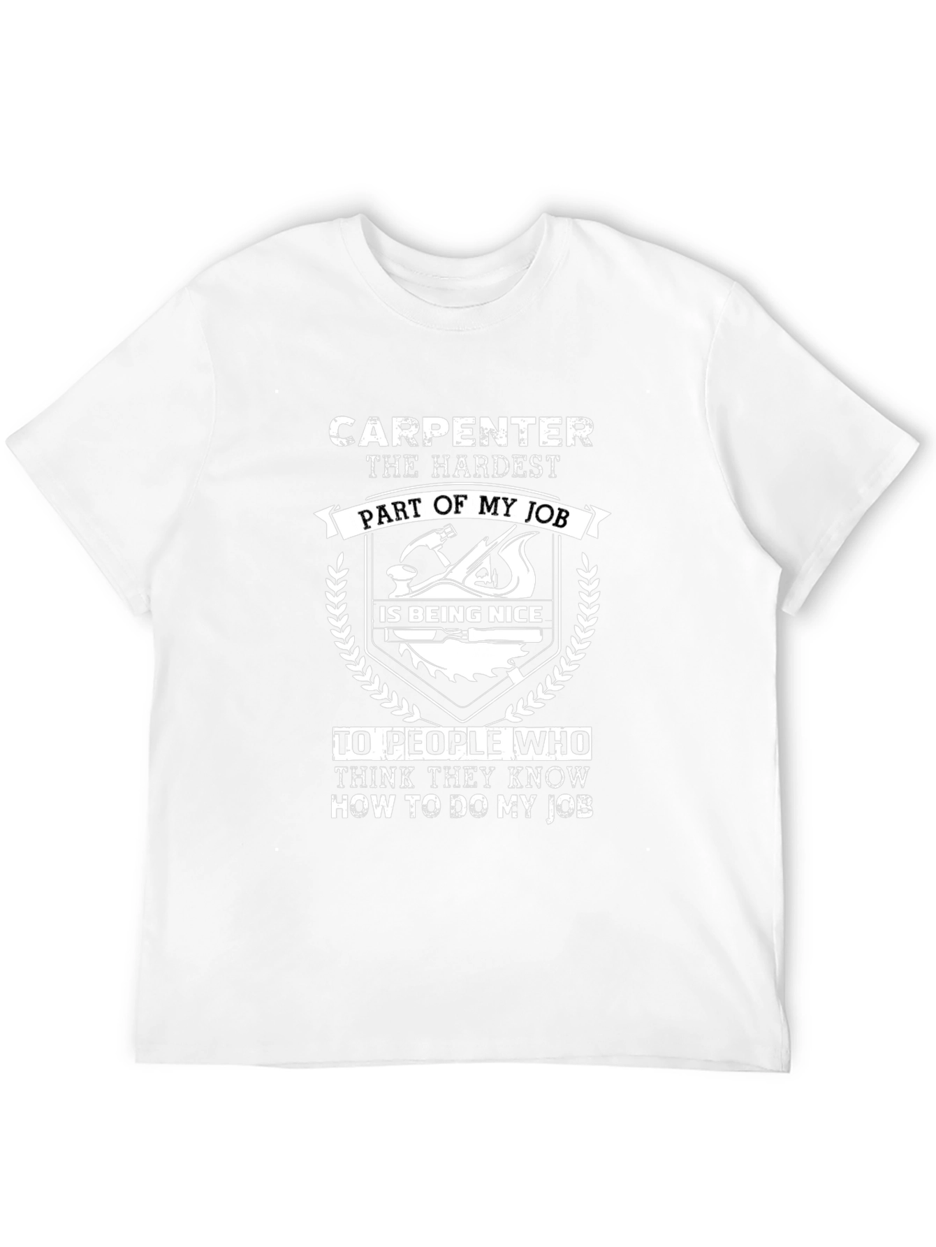 Carpenter Hardest Part Job Funny T-Shirt