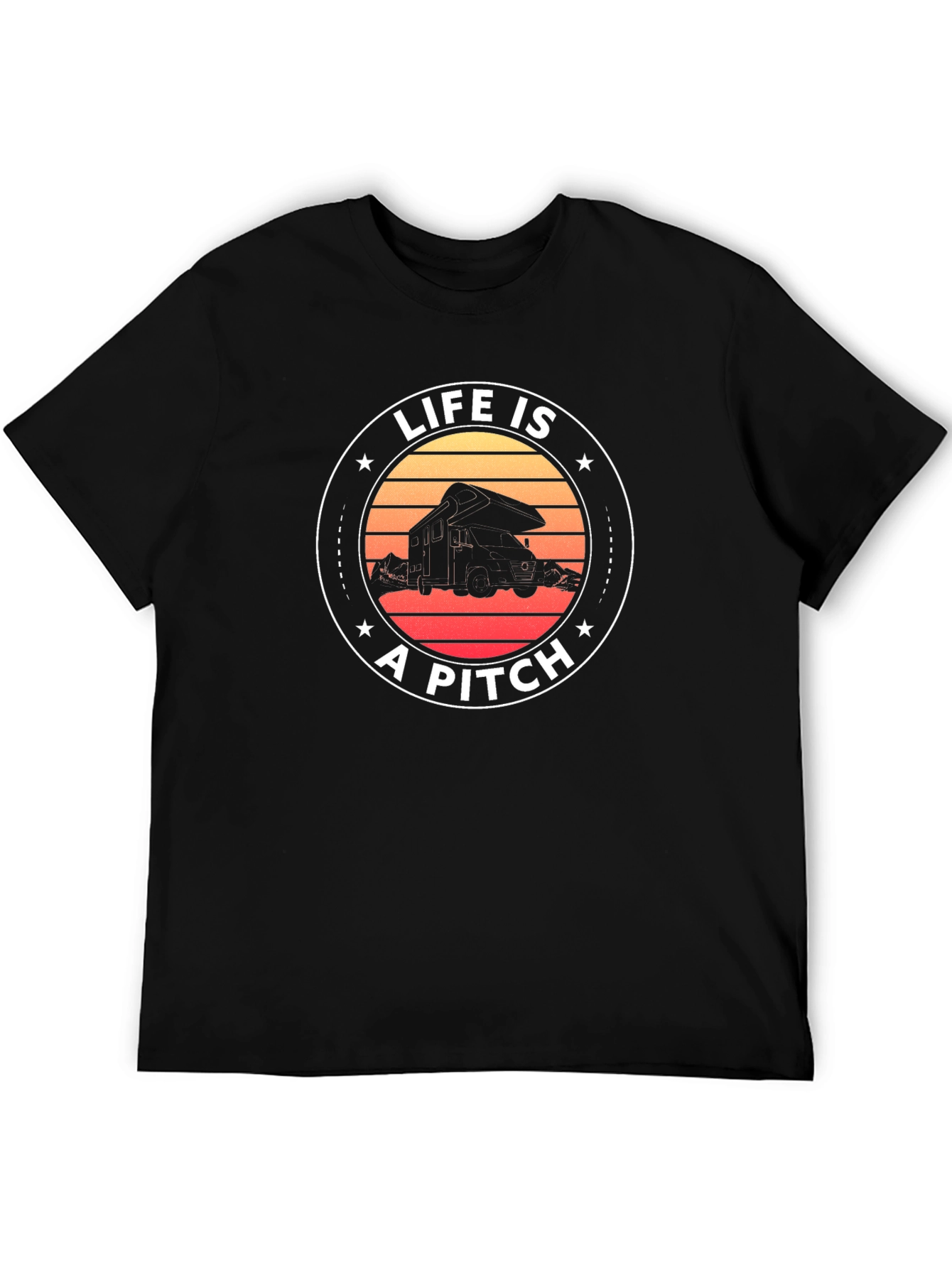 Life Is a Pitch Camping T-Shirt