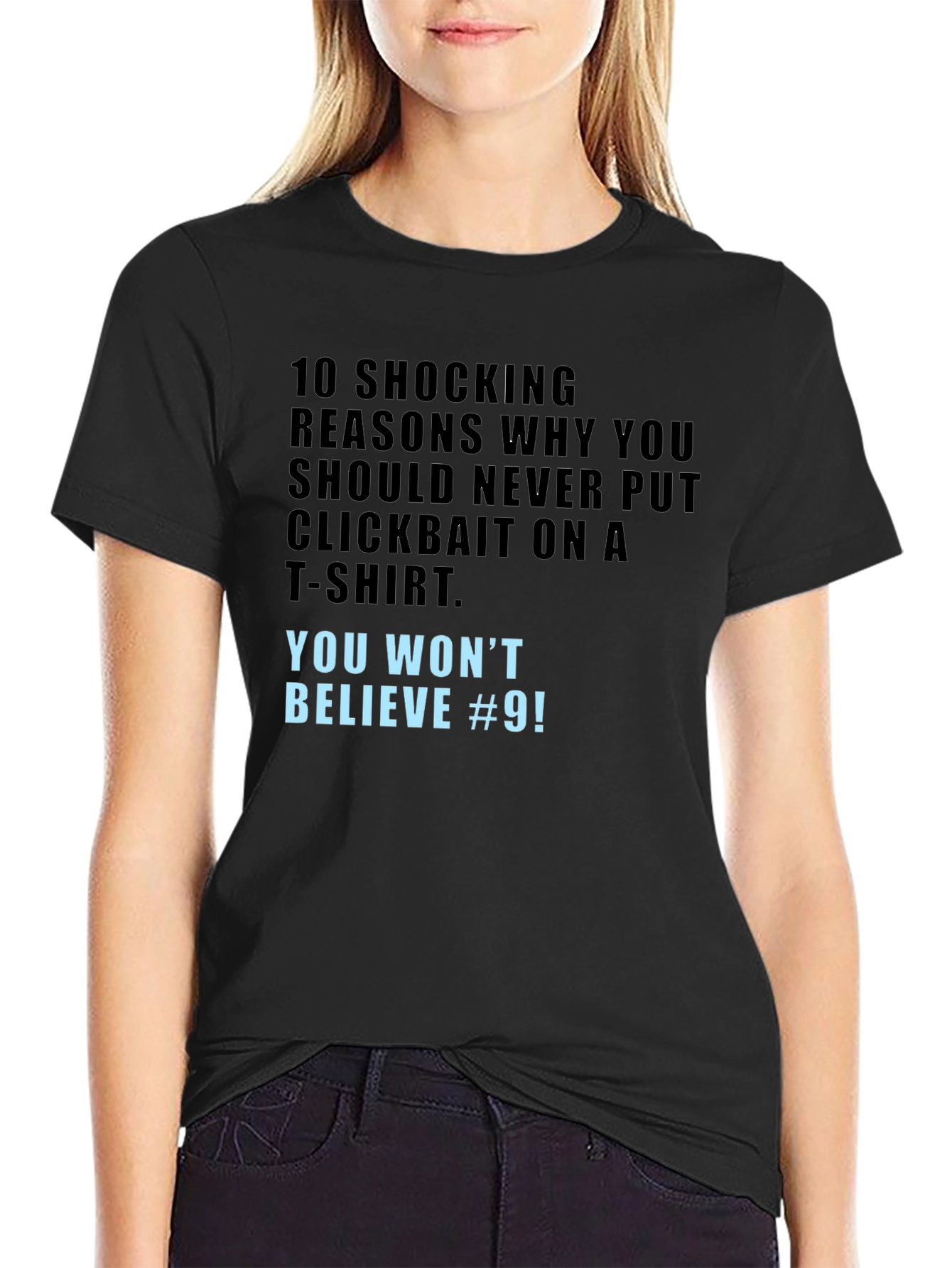 Clickbait T-Shirt - You Wont Believe #9!