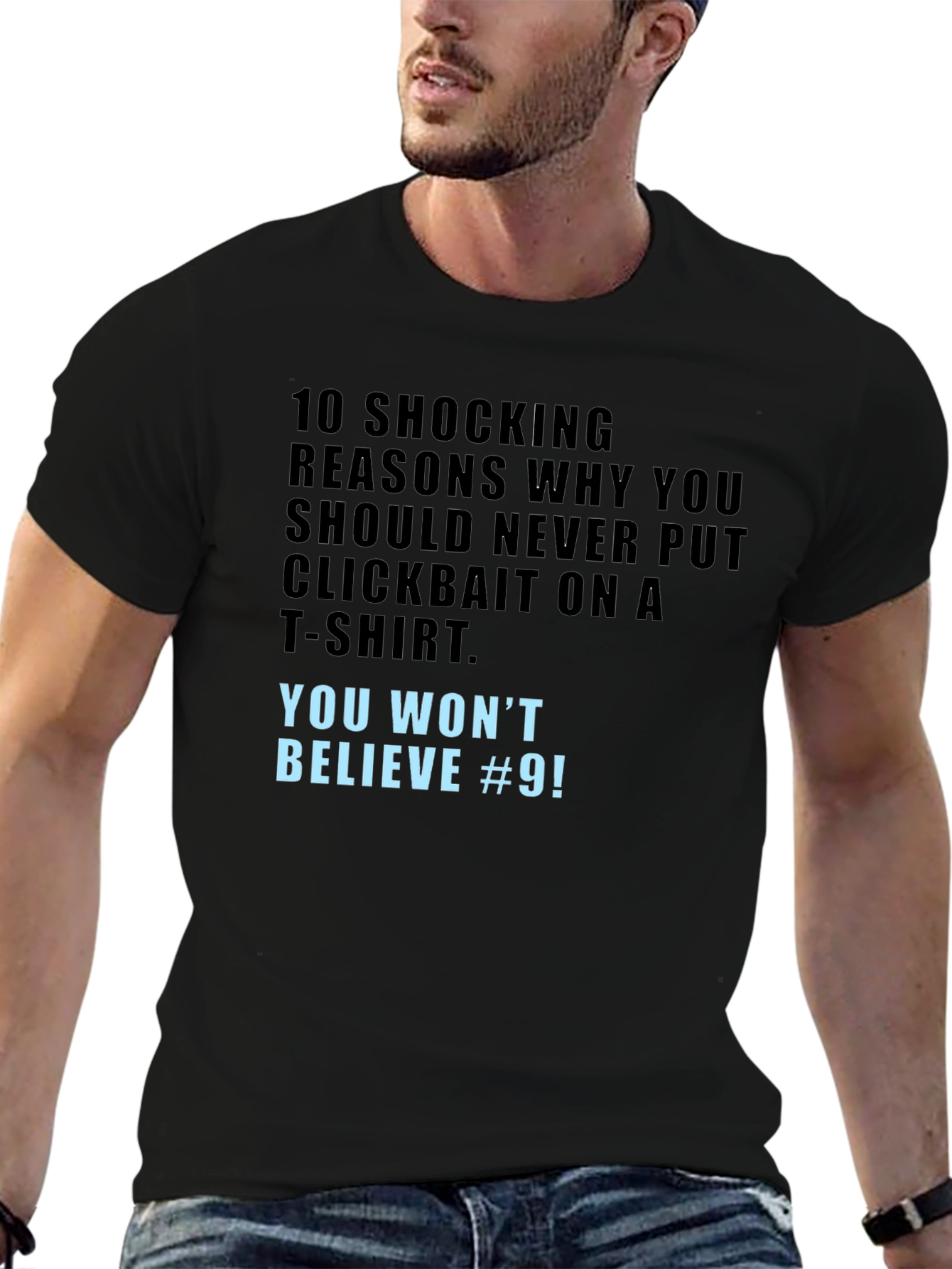 Clickbait T-Shirt - You Wont Believe #9!