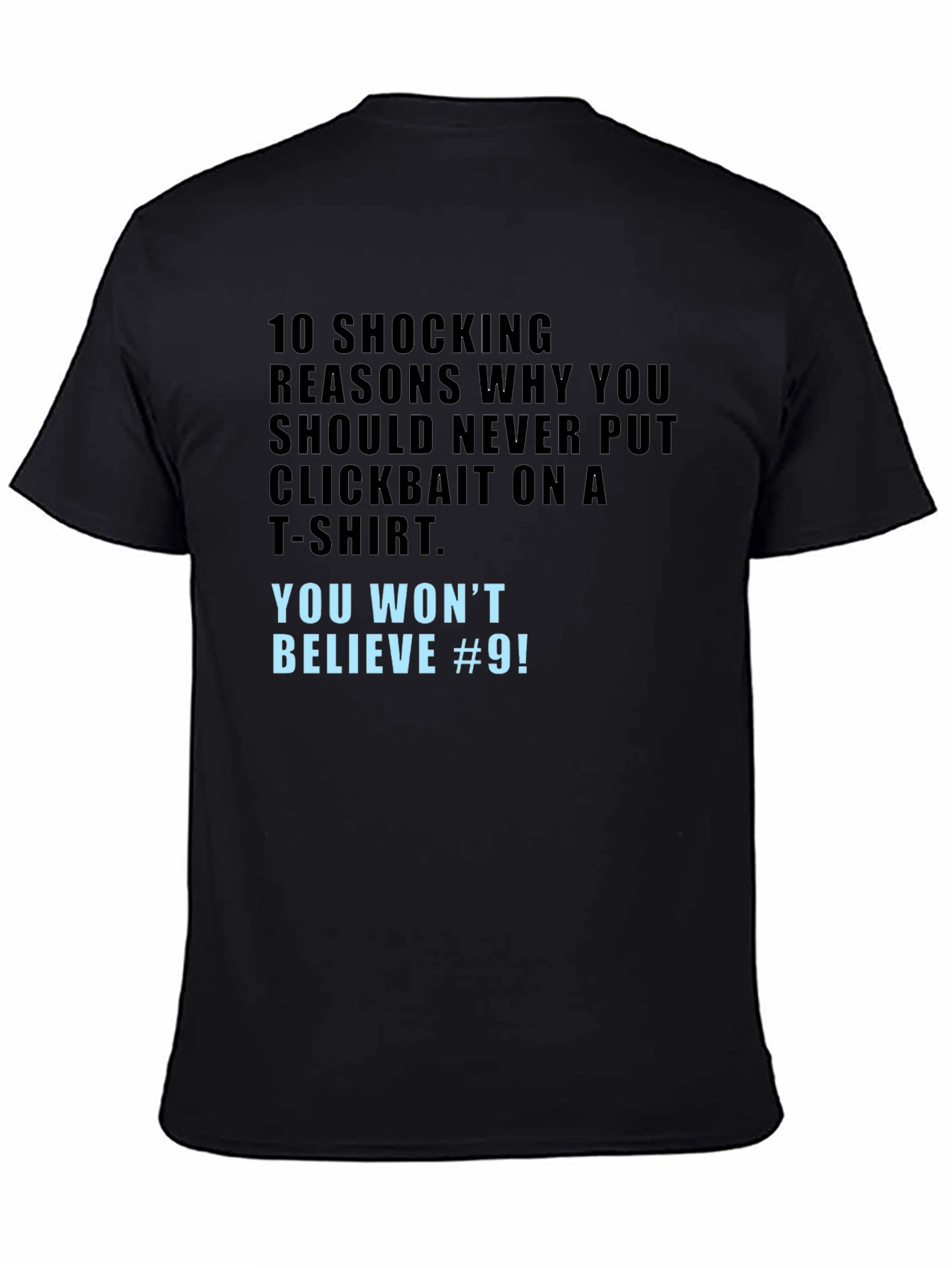 Clickbait T-Shirt - You Wont Believe #9!