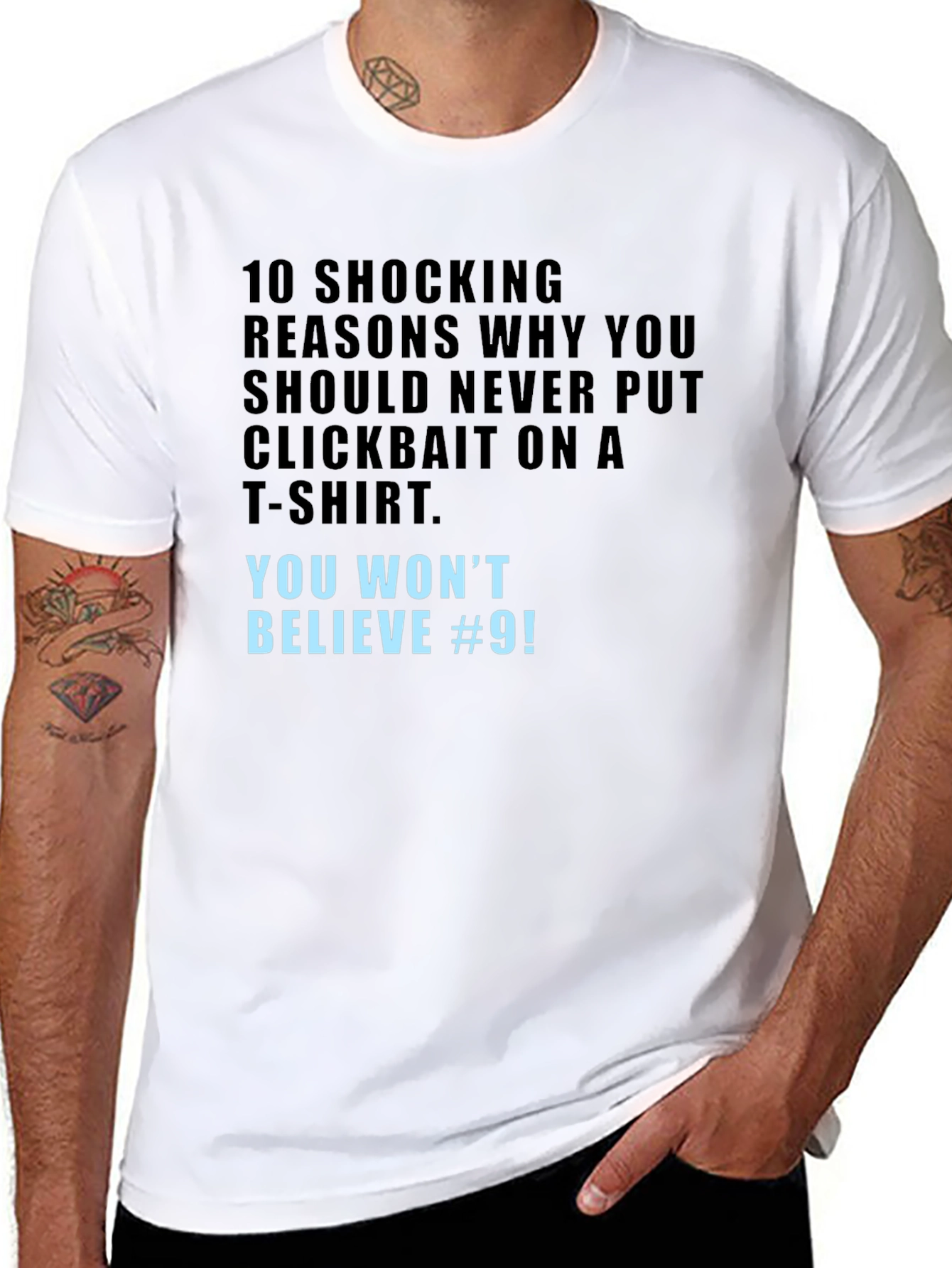 Clickbait T-Shirt - You Wont Believe #9!