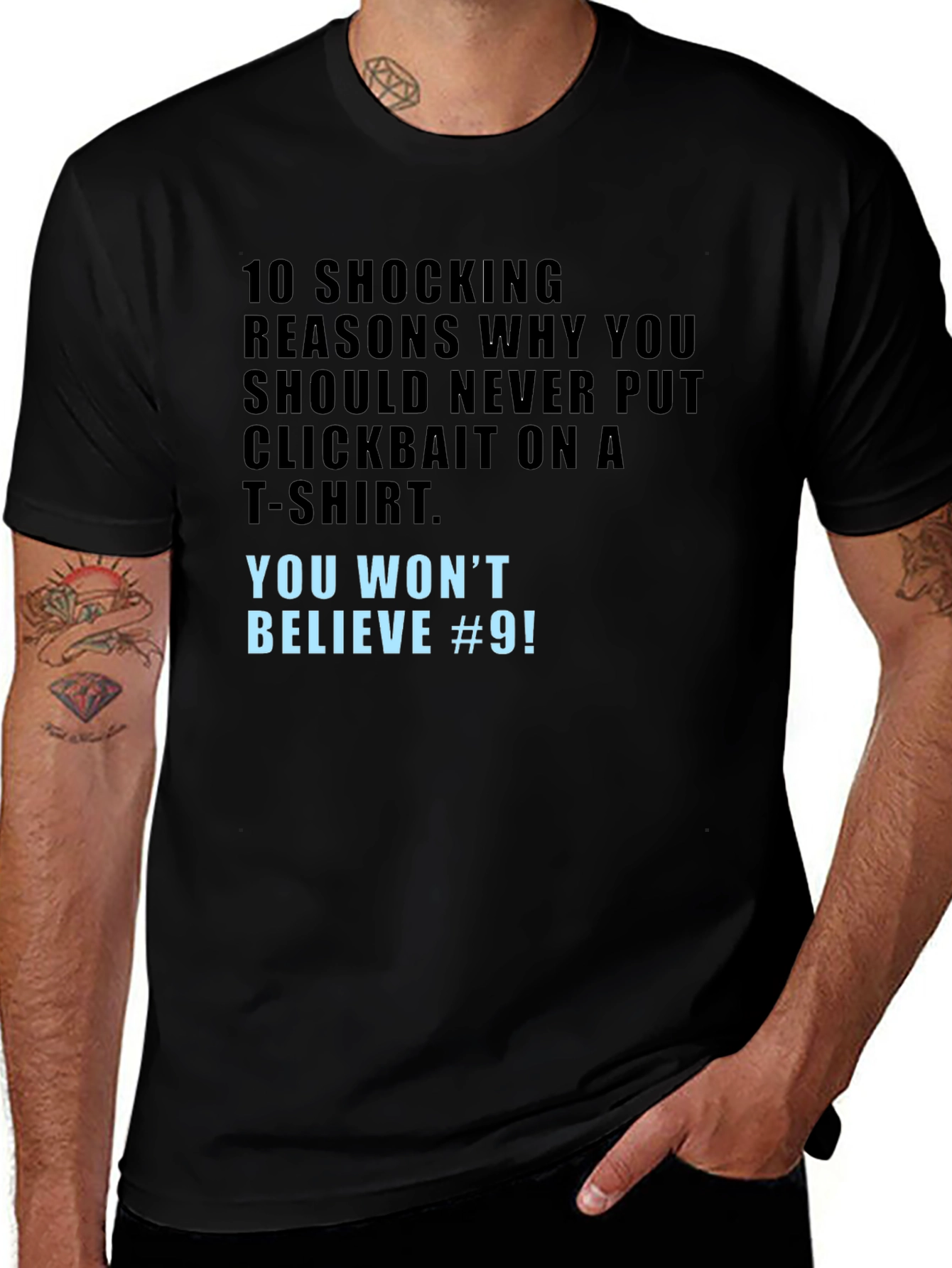 Clickbait T-Shirt - You Wont Believe #9!