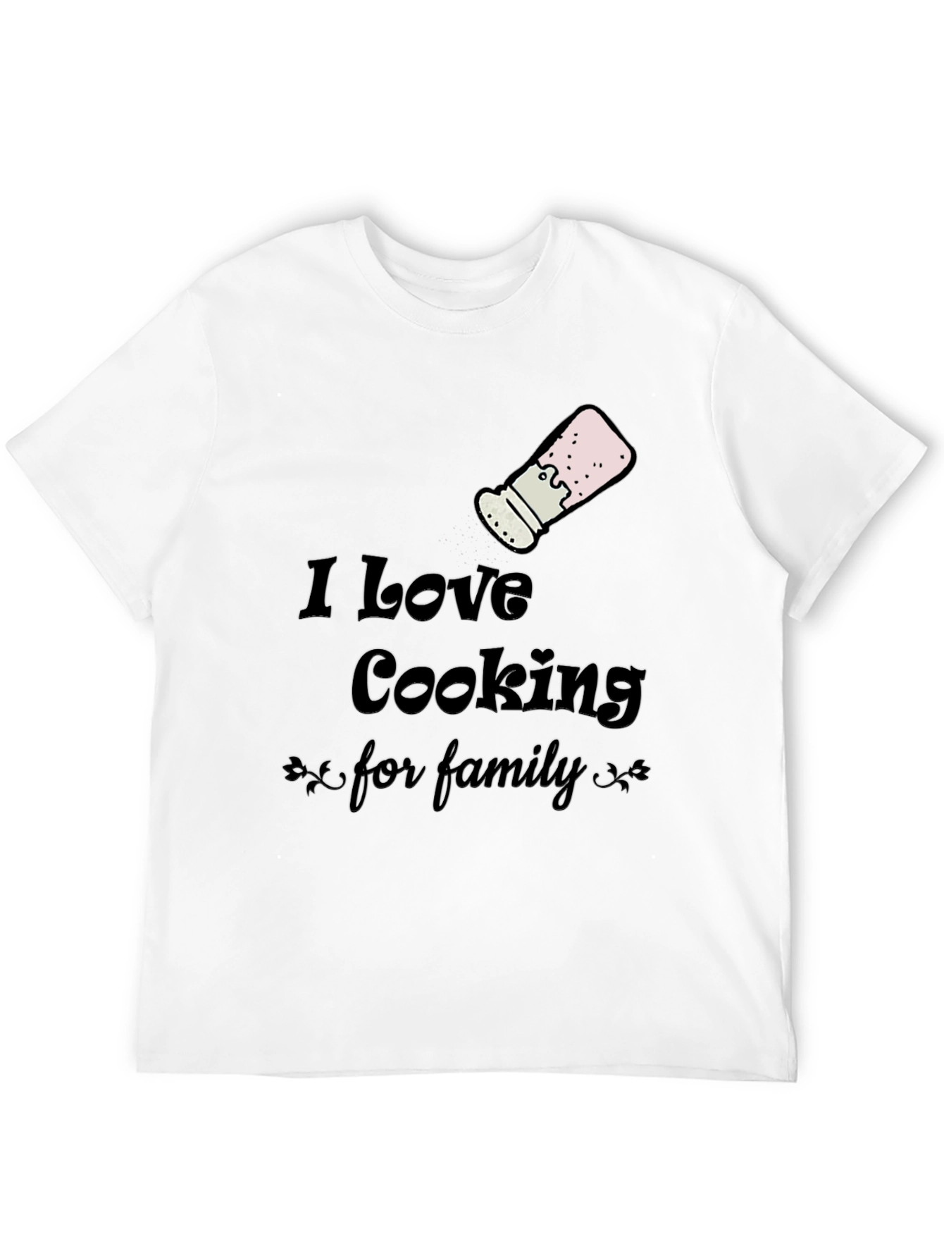 I Love Cooking for Family T-Shirt
