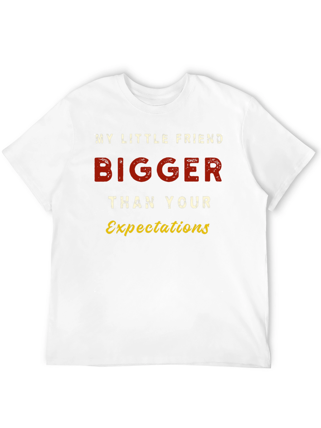 Bigger Than Your Expectations Graphic Tee