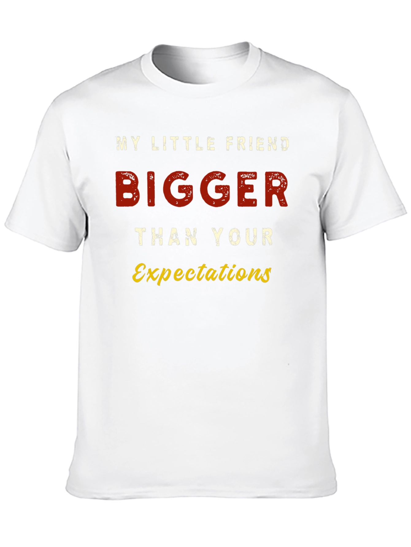 Bigger Than Your Expectations Graphic Tee