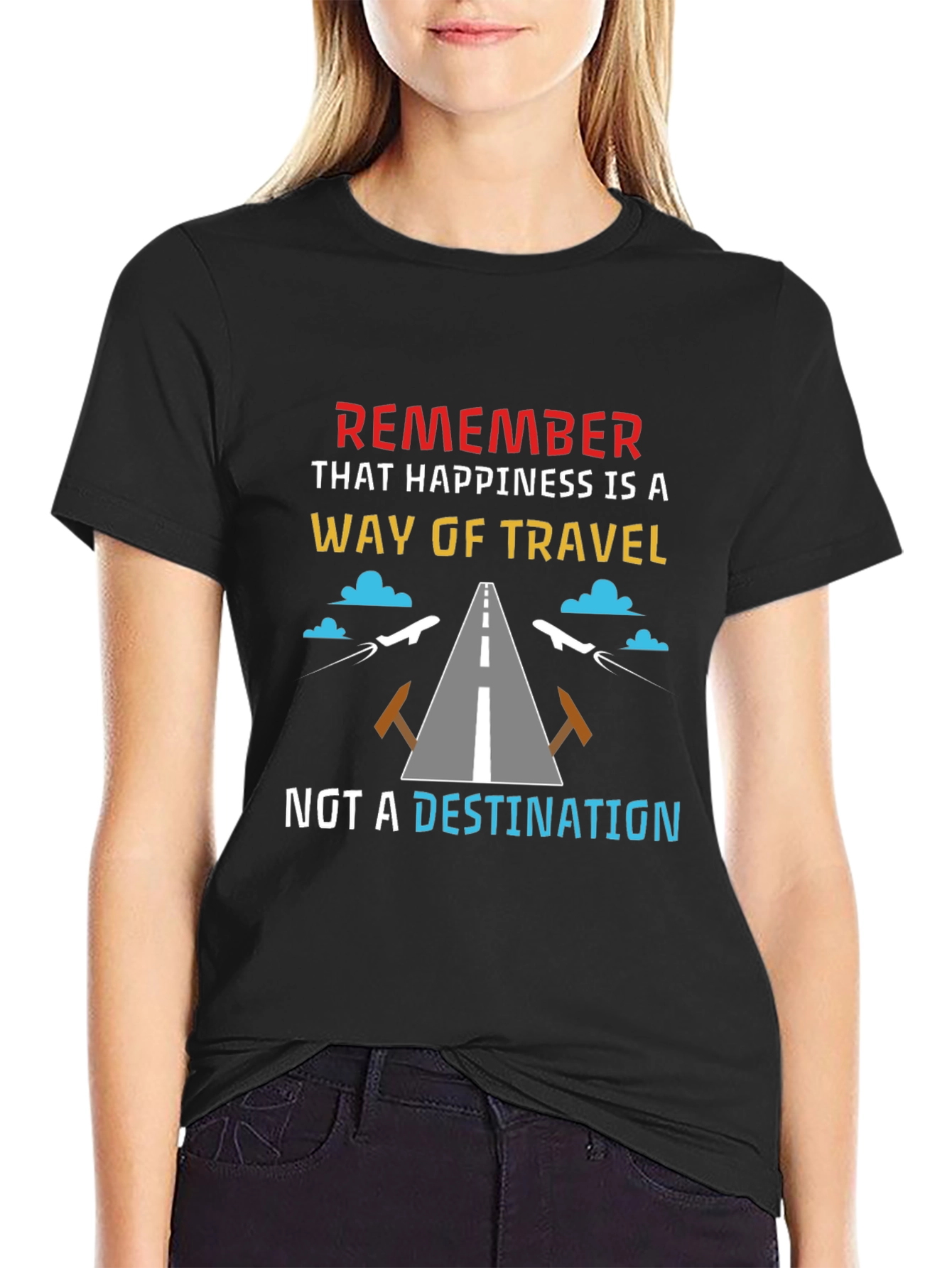 Happiness is a Way of Travel T-Shirt