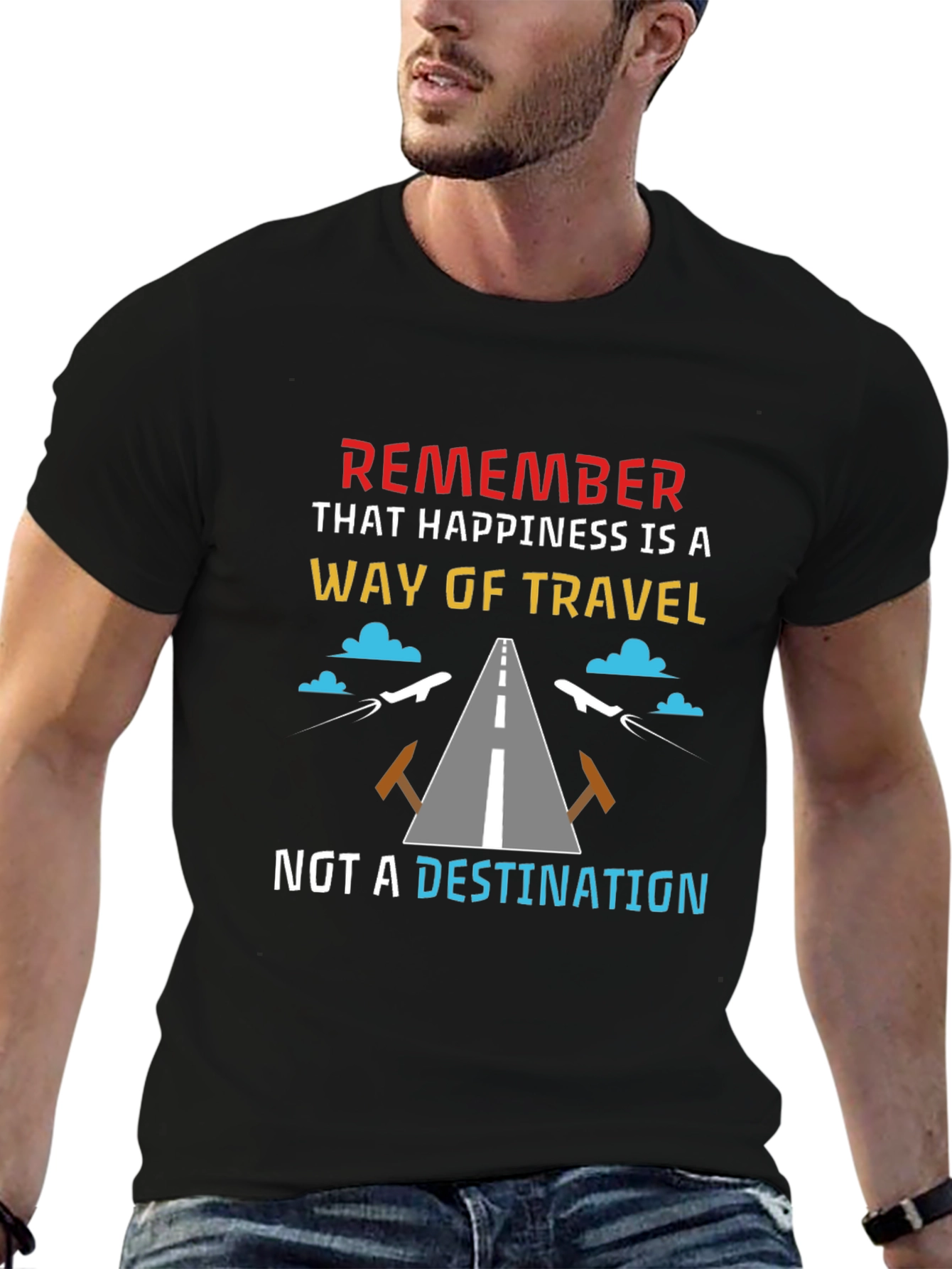 Happiness is a Way of Travel T-Shirt