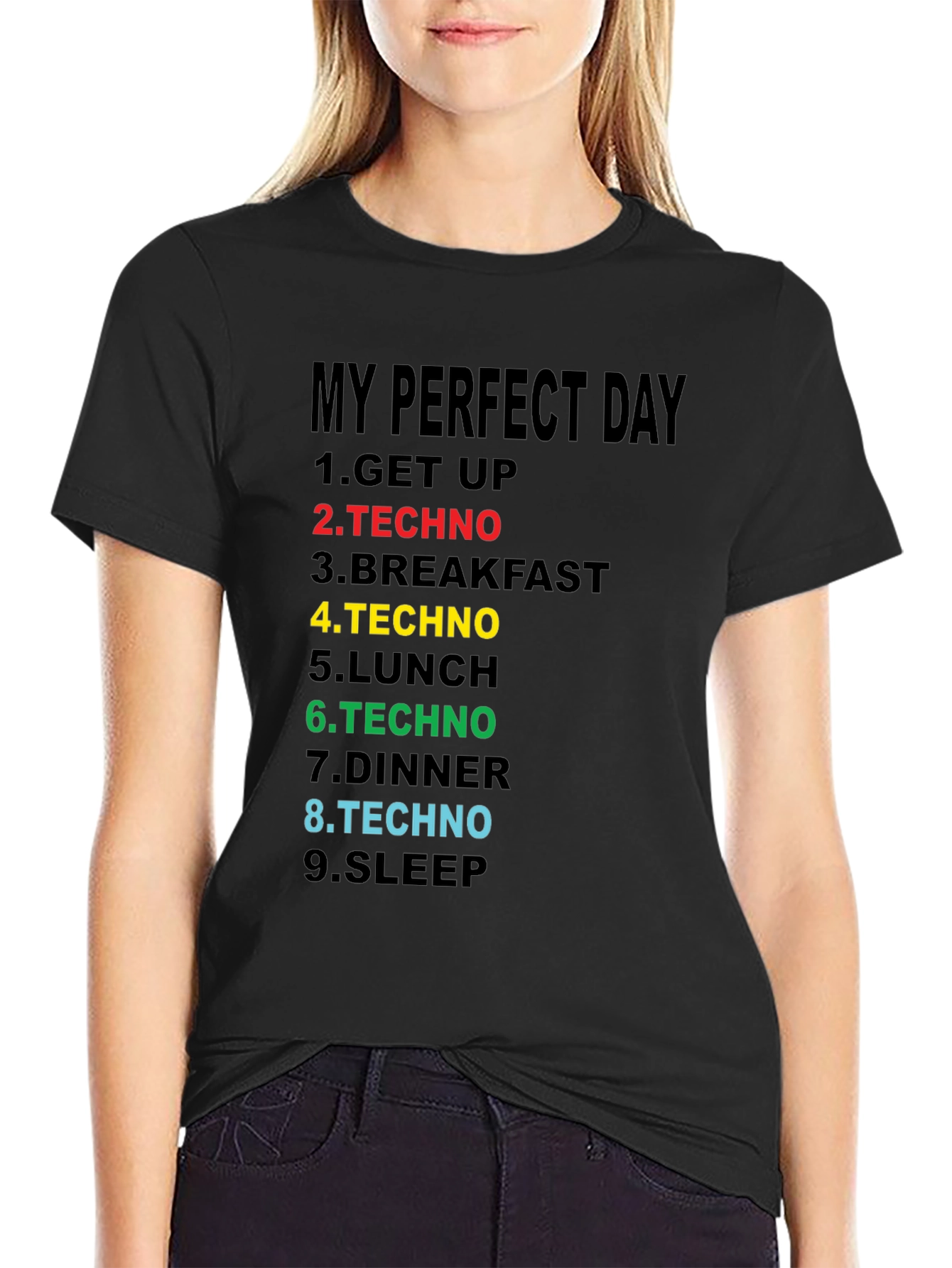 My Perfect Day Techno T-Shirt