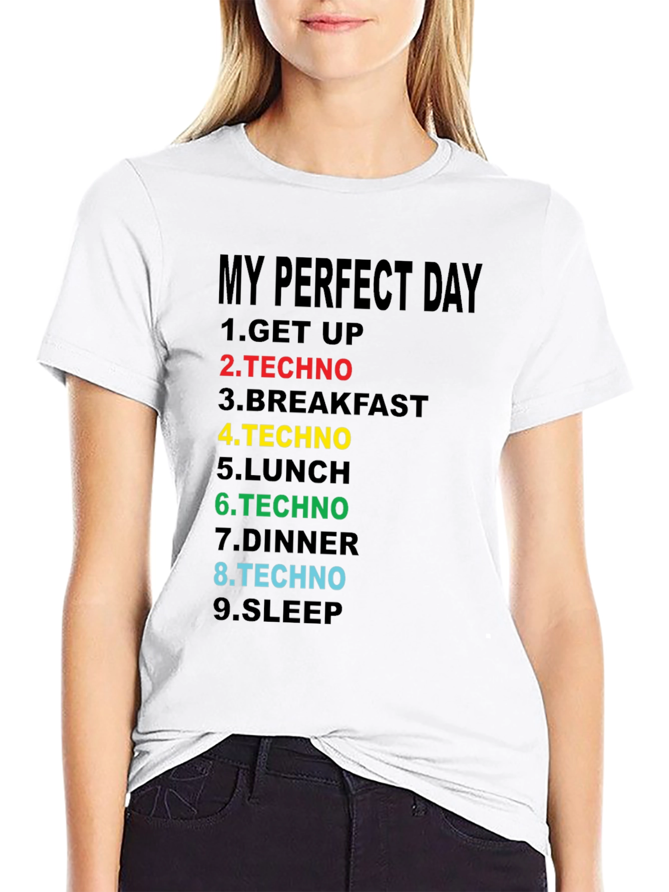 My Perfect Day Techno T-Shirt