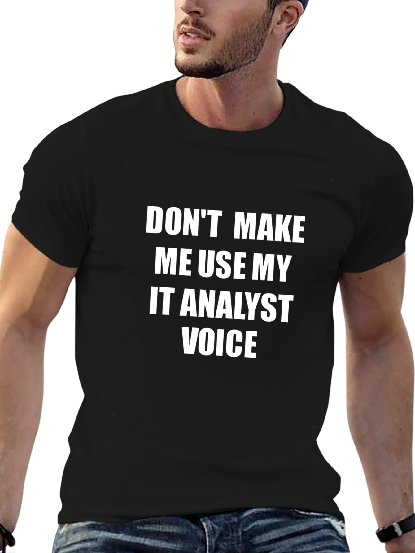 IT Analyst Voice T-Shirt - Funny Tech Geek Tee