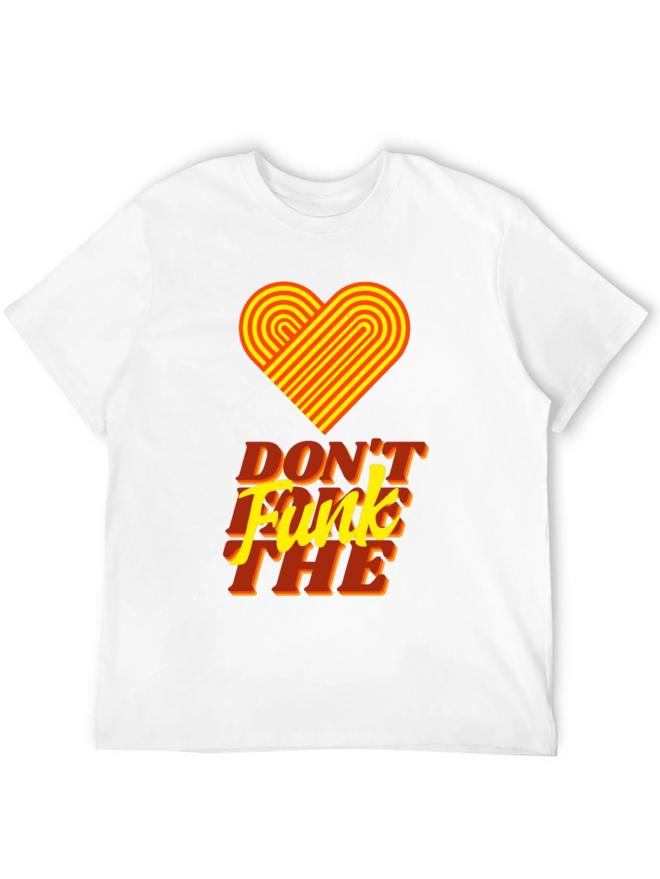 Retro Heart Dont Funk The Graphic Tee