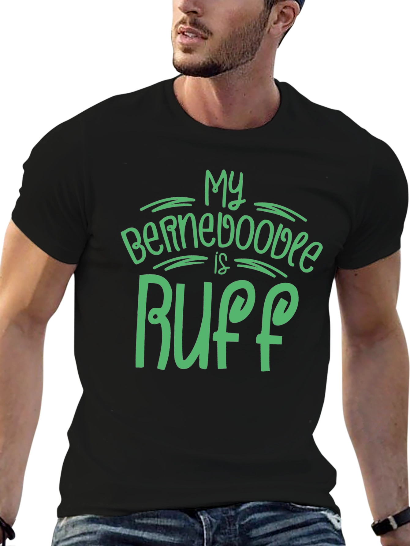 My Bernedoodle is Ruff Graphic T-Shirt