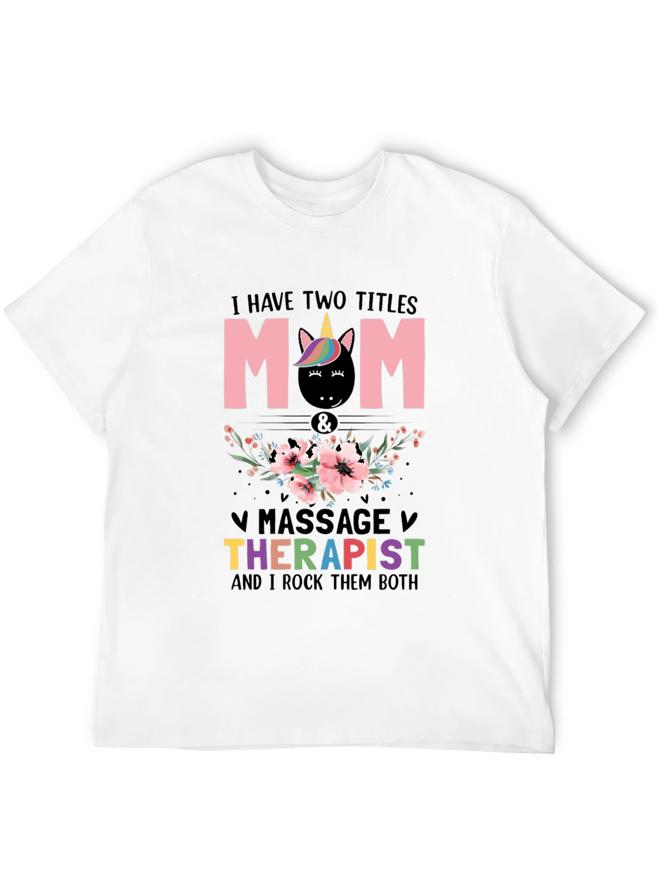 Mom Massage Therapist Unicorn T-Shirt