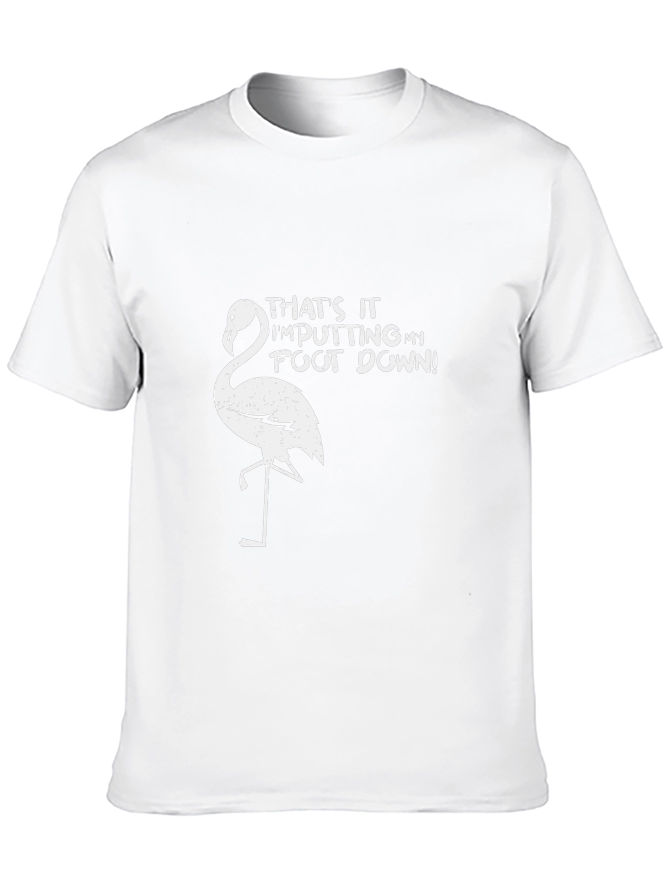 Funny Flamingo T-Shirt - Thats It!