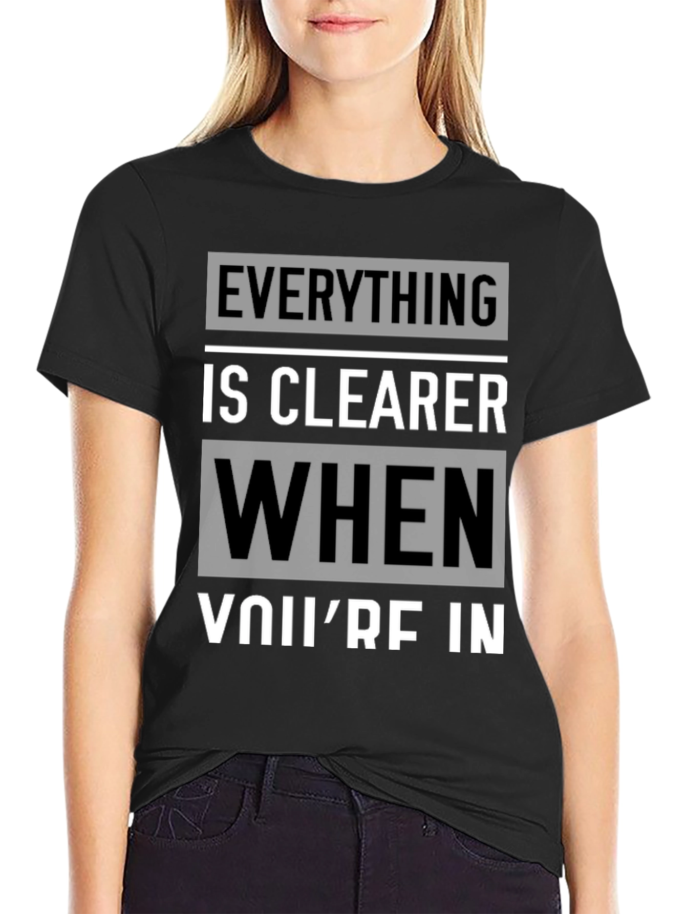 Everything is Clearer T-Shirt