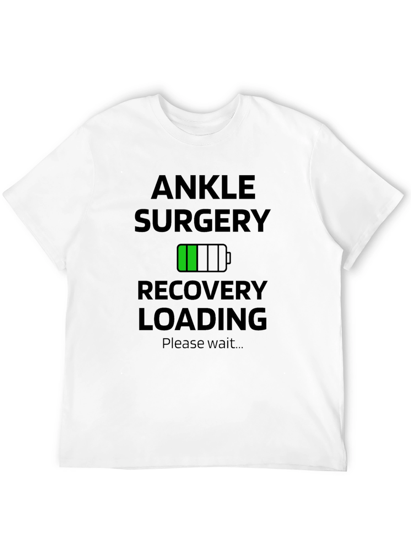 Ankle Surgery Recovery Loading Graphic T-Shirt