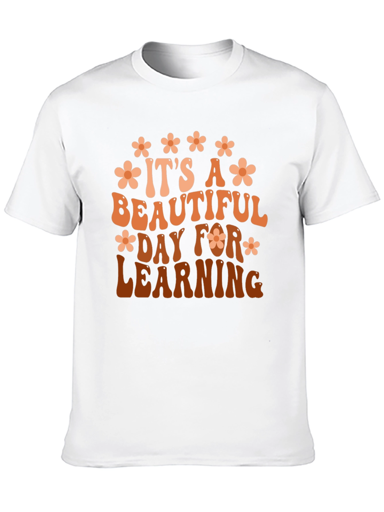 Its A Beautiful Day For Learning Graphic Tee