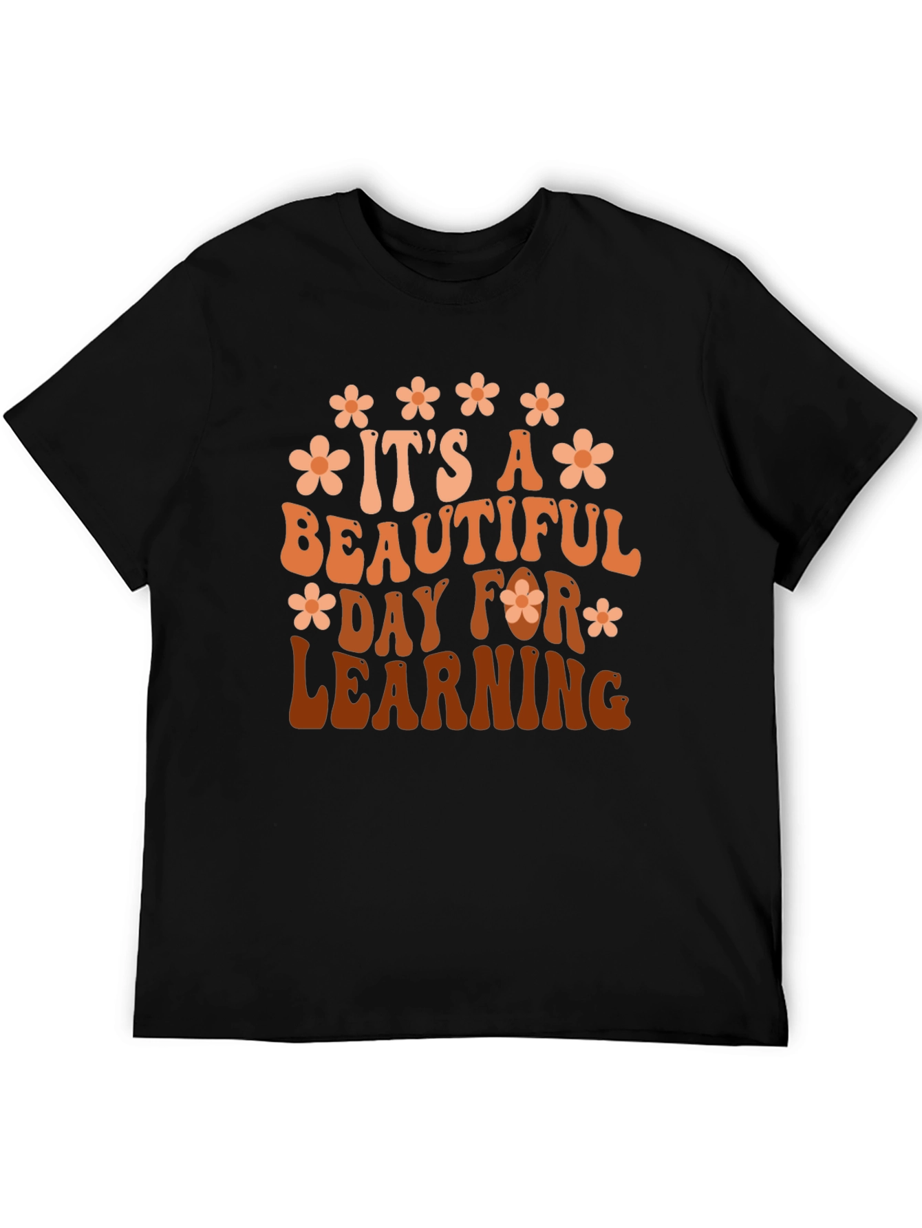 Its A Beautiful Day For Learning Graphic Tee