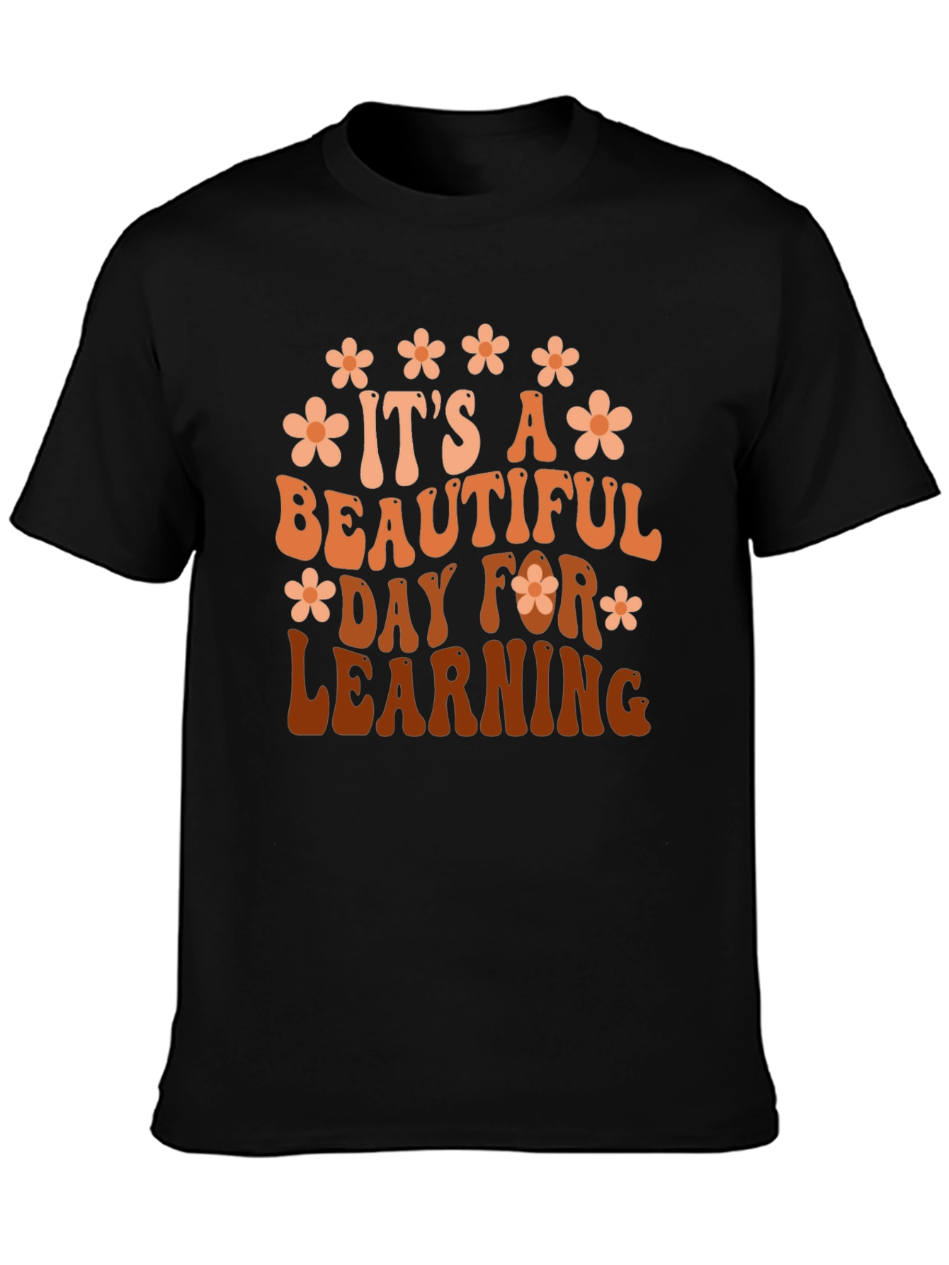 Its A Beautiful Day For Learning Graphic Tee