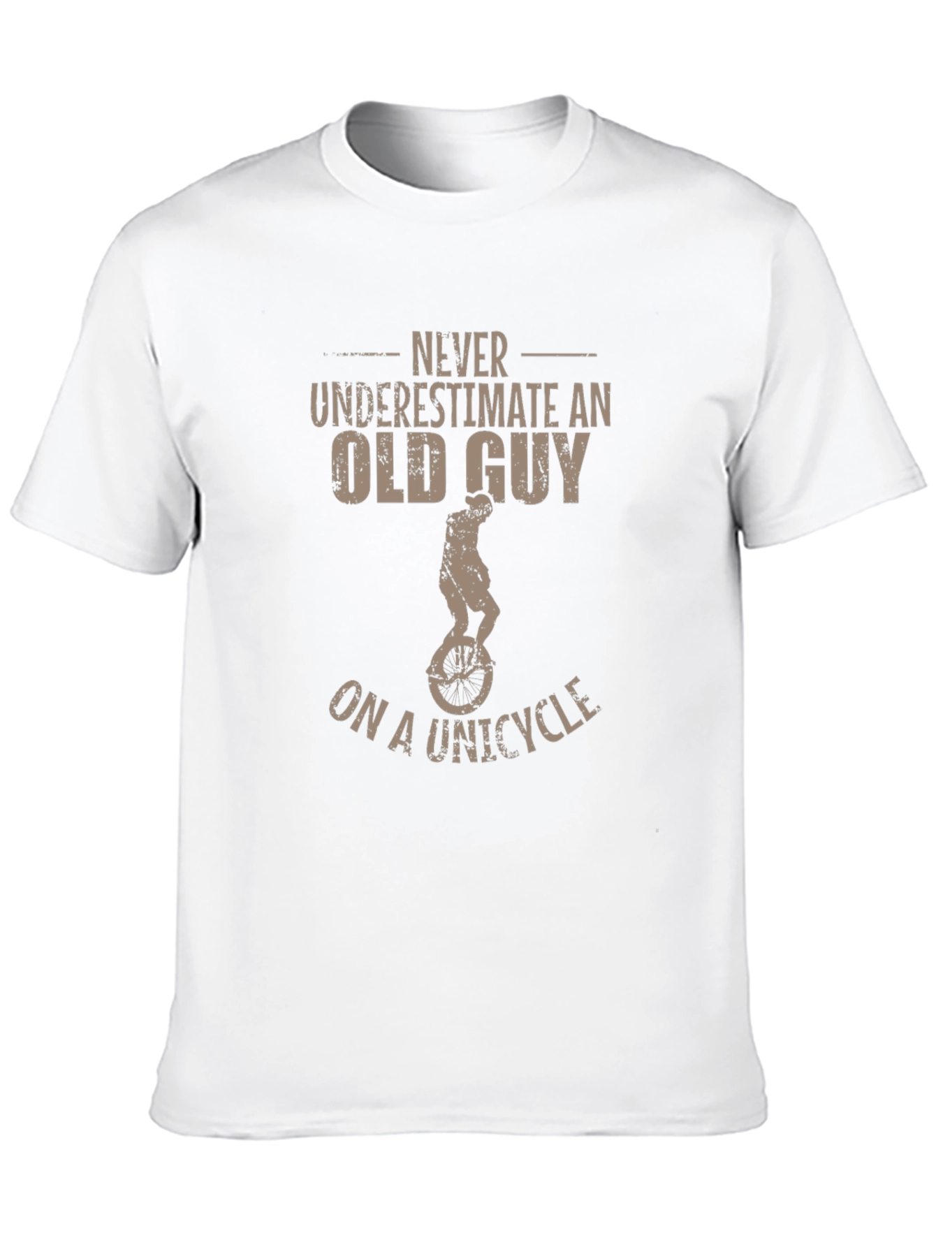 Never Underestimate Old Guy on Unicycle T-Shirt