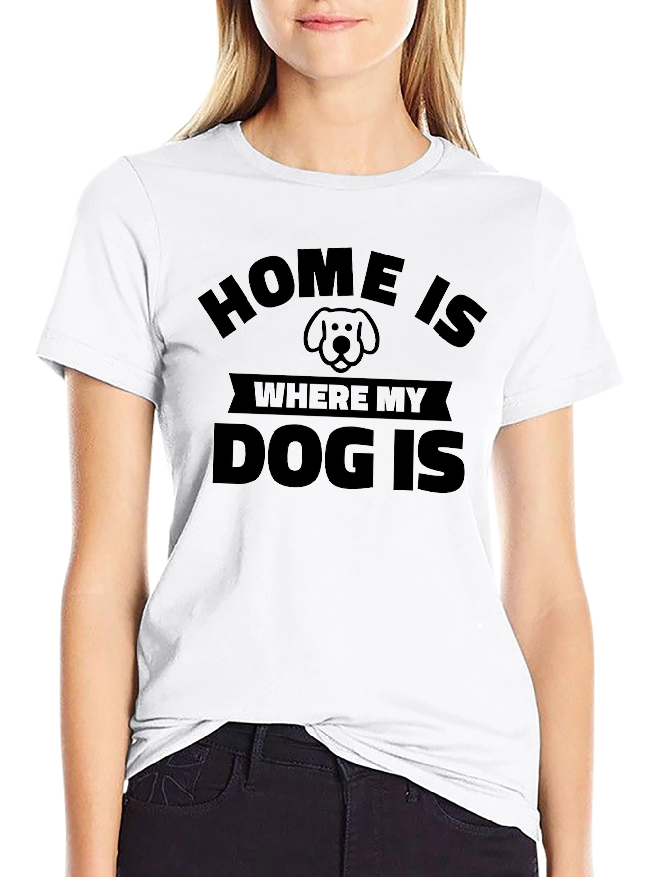Home Is Where My Dog Is - Unisex T-Shirt