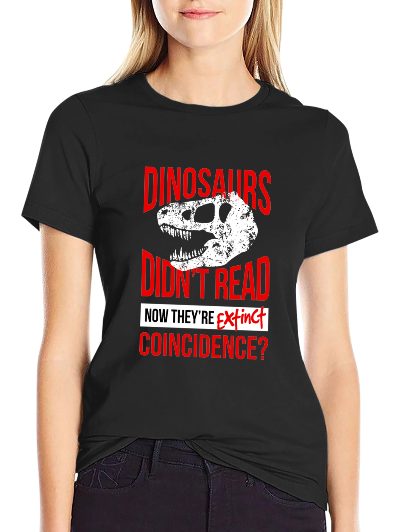 Dinosaurs Didnt Read T-Shirt