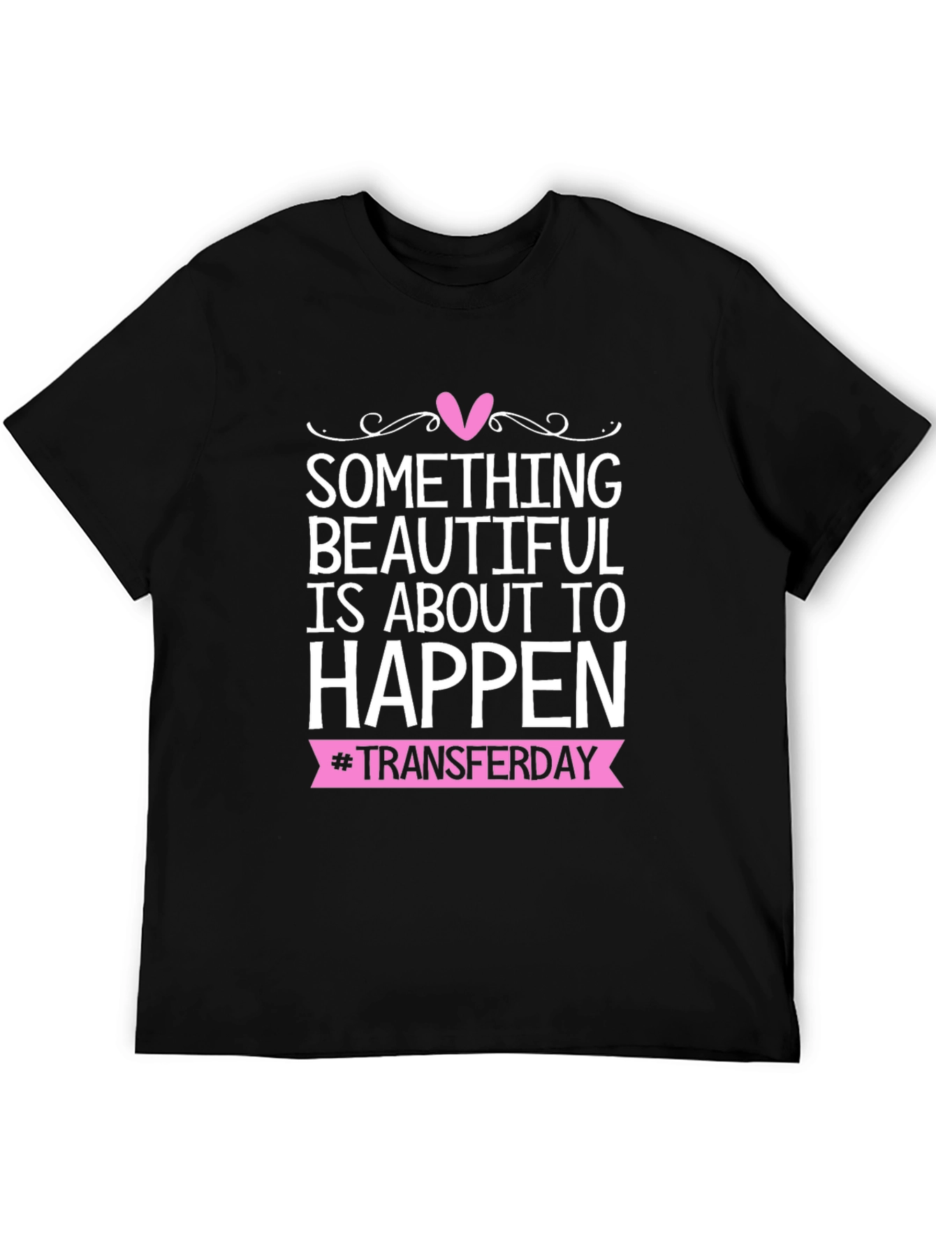 Beautiful Transfer Day Tee - Black Graphic T-Shirt