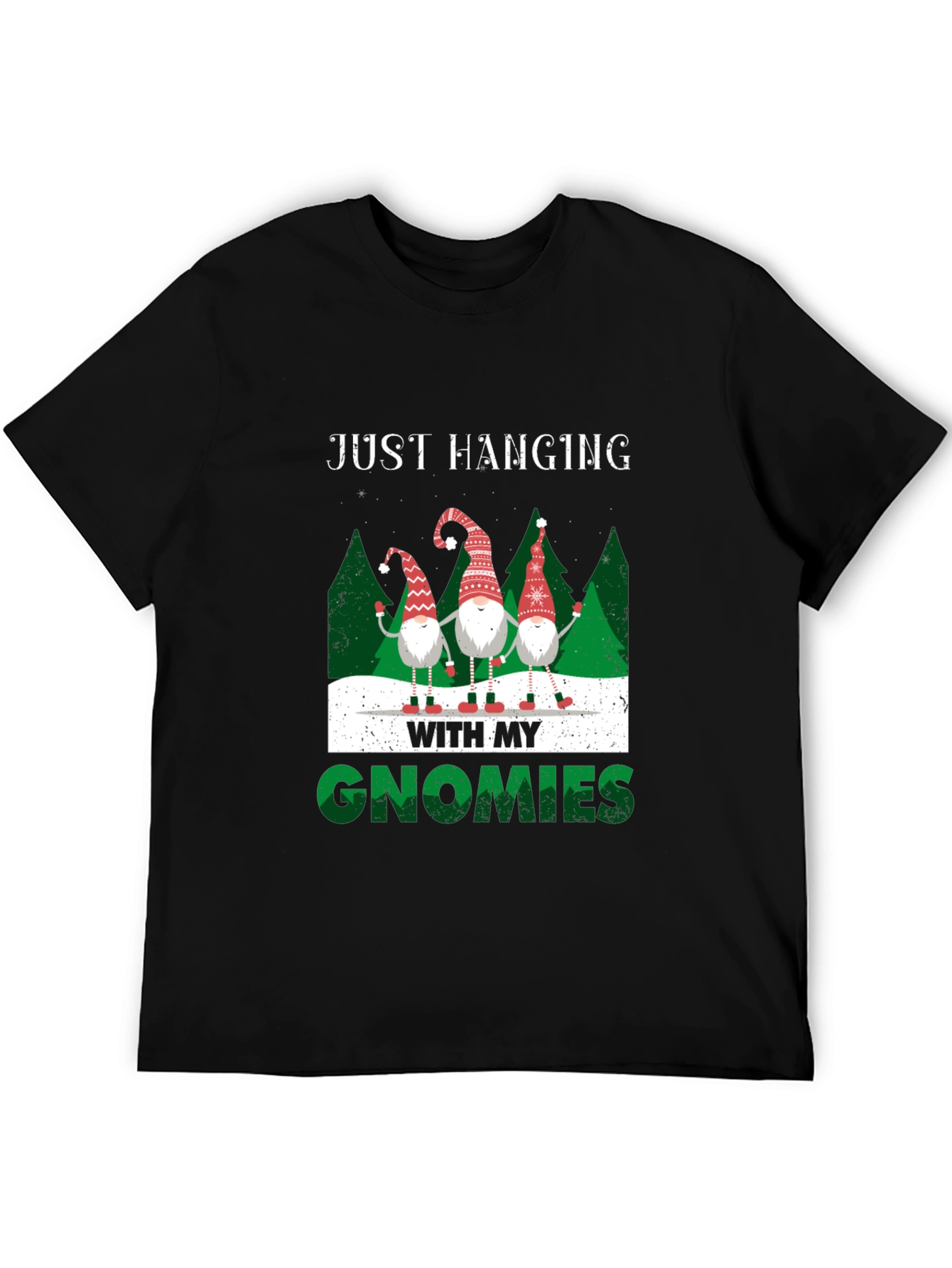Just Hanging With My Gnomies T-Shirt