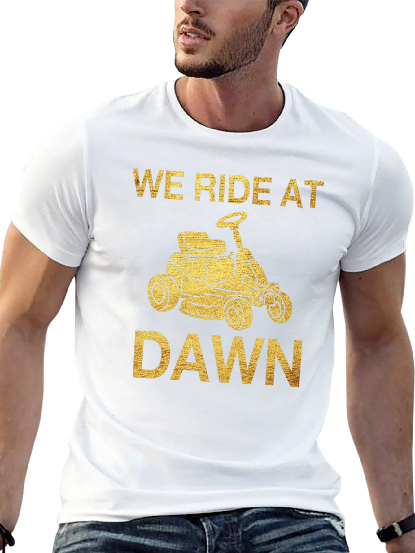 We Ride at Dawn Mowing T-Shirt