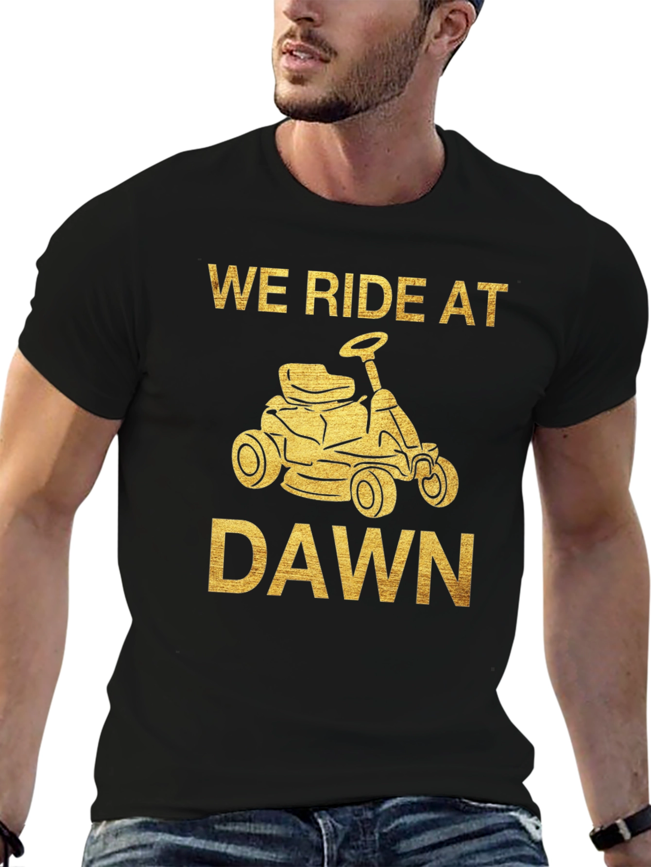 We Ride at Dawn Mowing T-Shirt