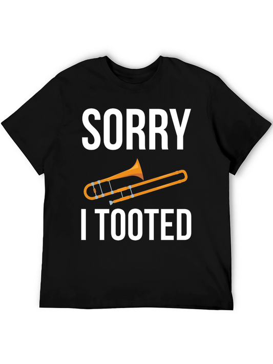 Sorry I Tooted Trombone T-Shirt Funny Musician Tee