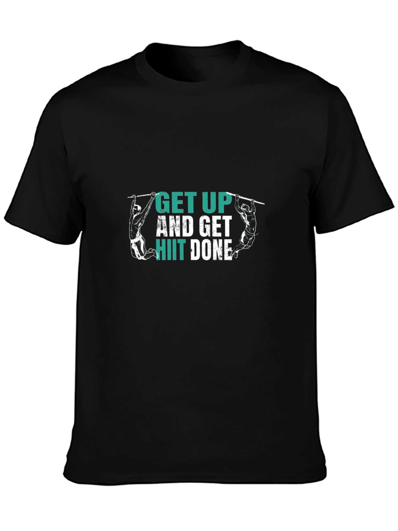 Get Up HIIT Done Black T-Shirt Fitness Motivation