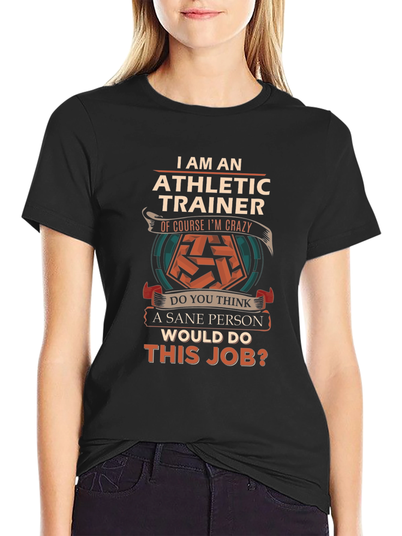 Athletic Trainer T-Shirt - Funny Crazy Job Tee
