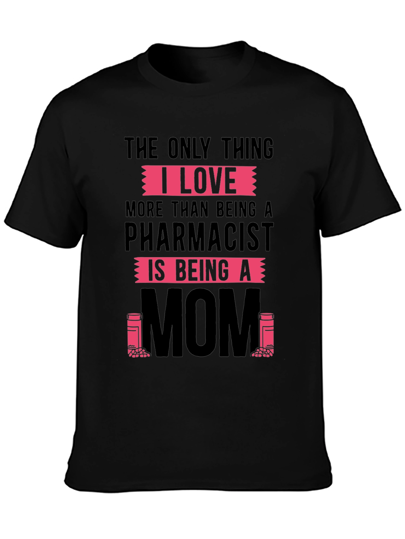 Pharmacist Mom T-Shirt - Novelty Graphic Tee