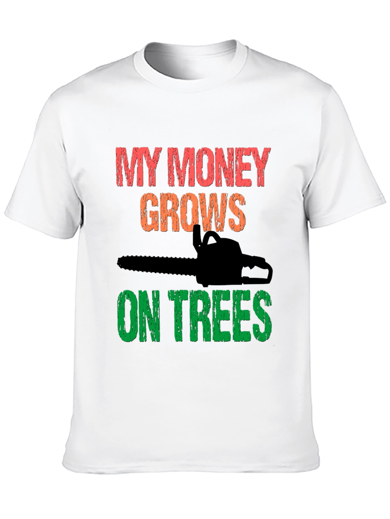My Money Grows On Trees T-Shirt