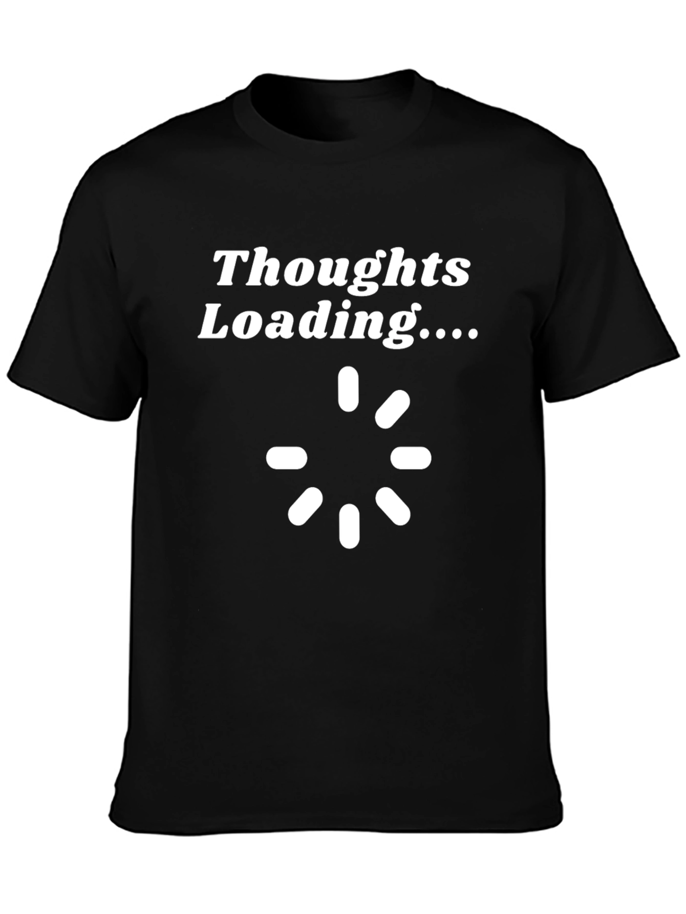 Thoughts Loading Funny Novelty T-Shirt