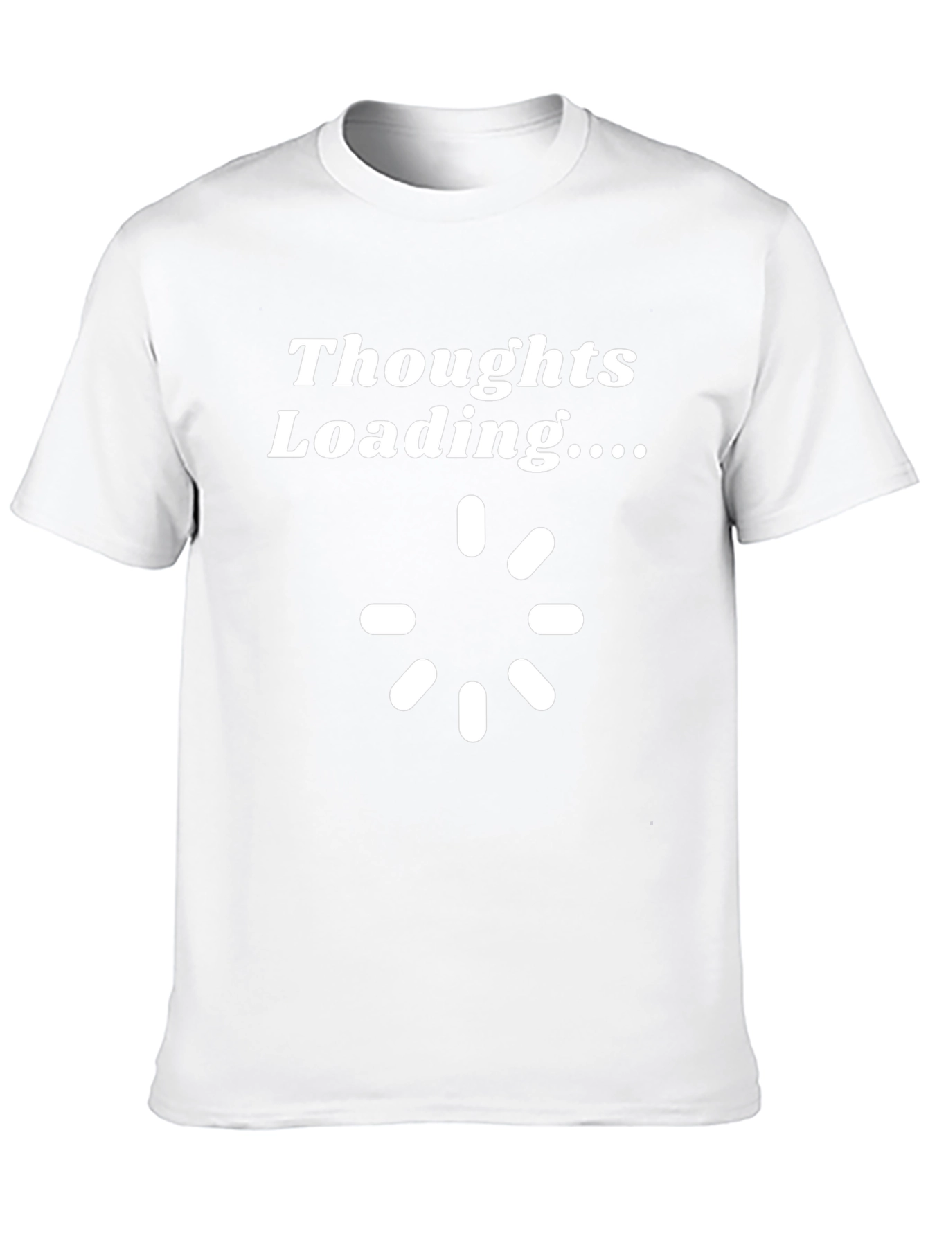 Thoughts Loading Funny Novelty T-Shirt